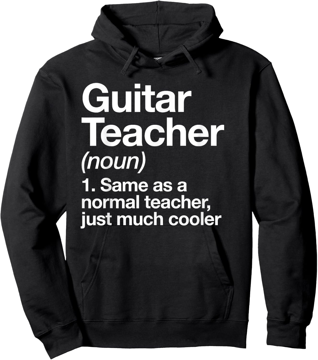 Guitar Teacher Definition Funny Musician Music Men Women Girls Kids Hoodie - Hoodie | Black