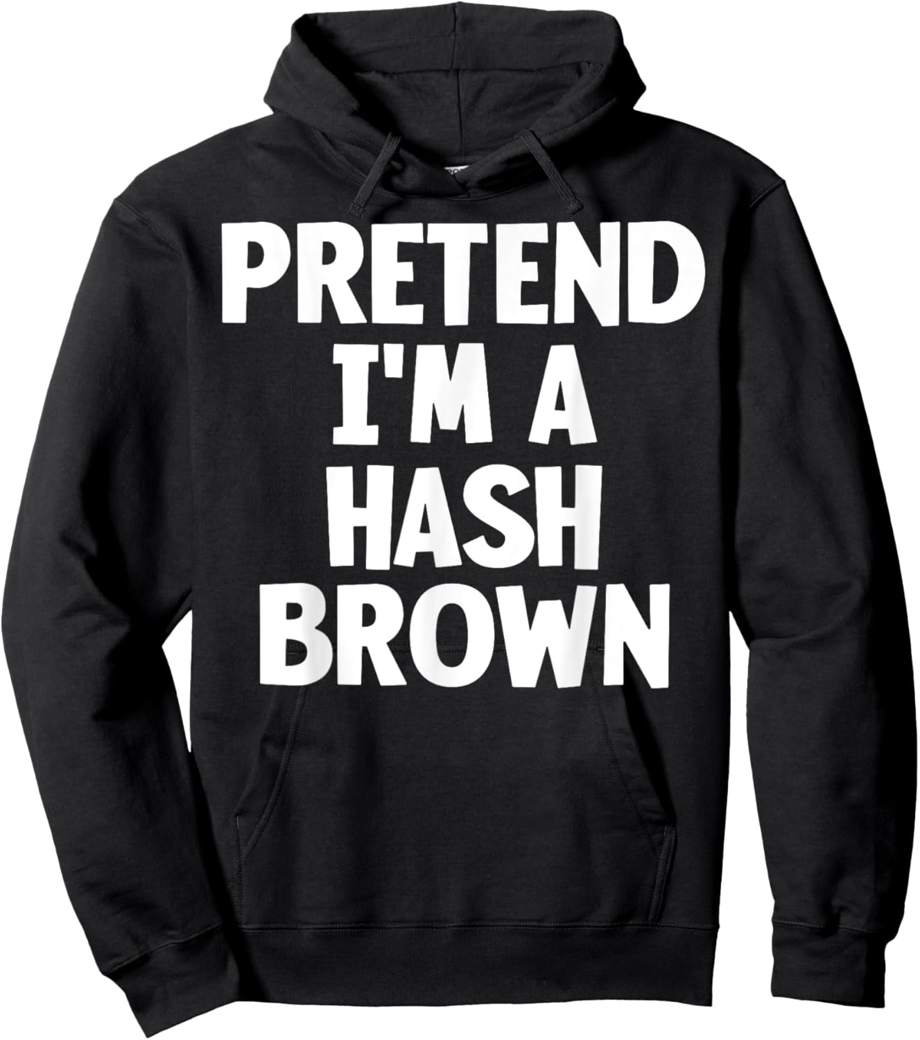 Pretend I'm A Hash Brown Funny Lazy Halloween Costume Hoodie - Hoodie | Black