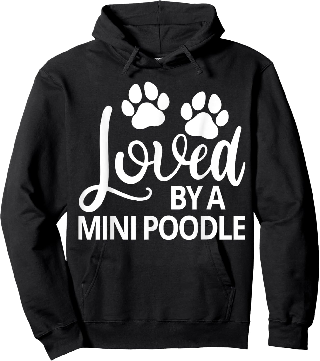 Mini Poodle Loved By A Mini Poodle Hoodie - Hoodie | Black