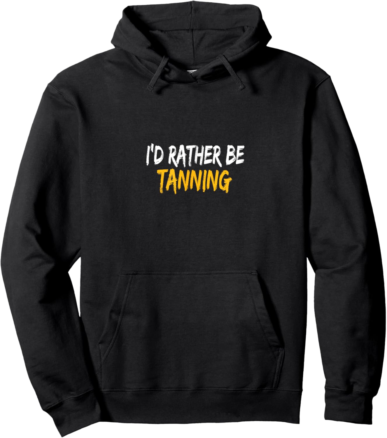 I'd rather be Tanning Hoodie - Hoodie | Black