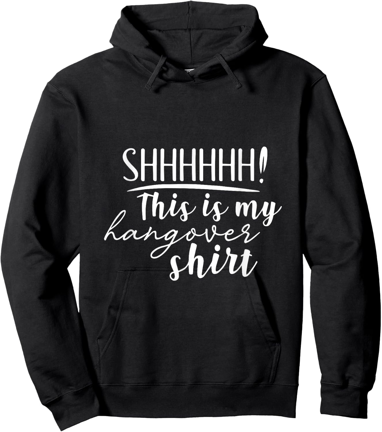 Shhh This Is My Hangover Shirt Funny Saying Drinking Hoodie - Hoodie | Black
