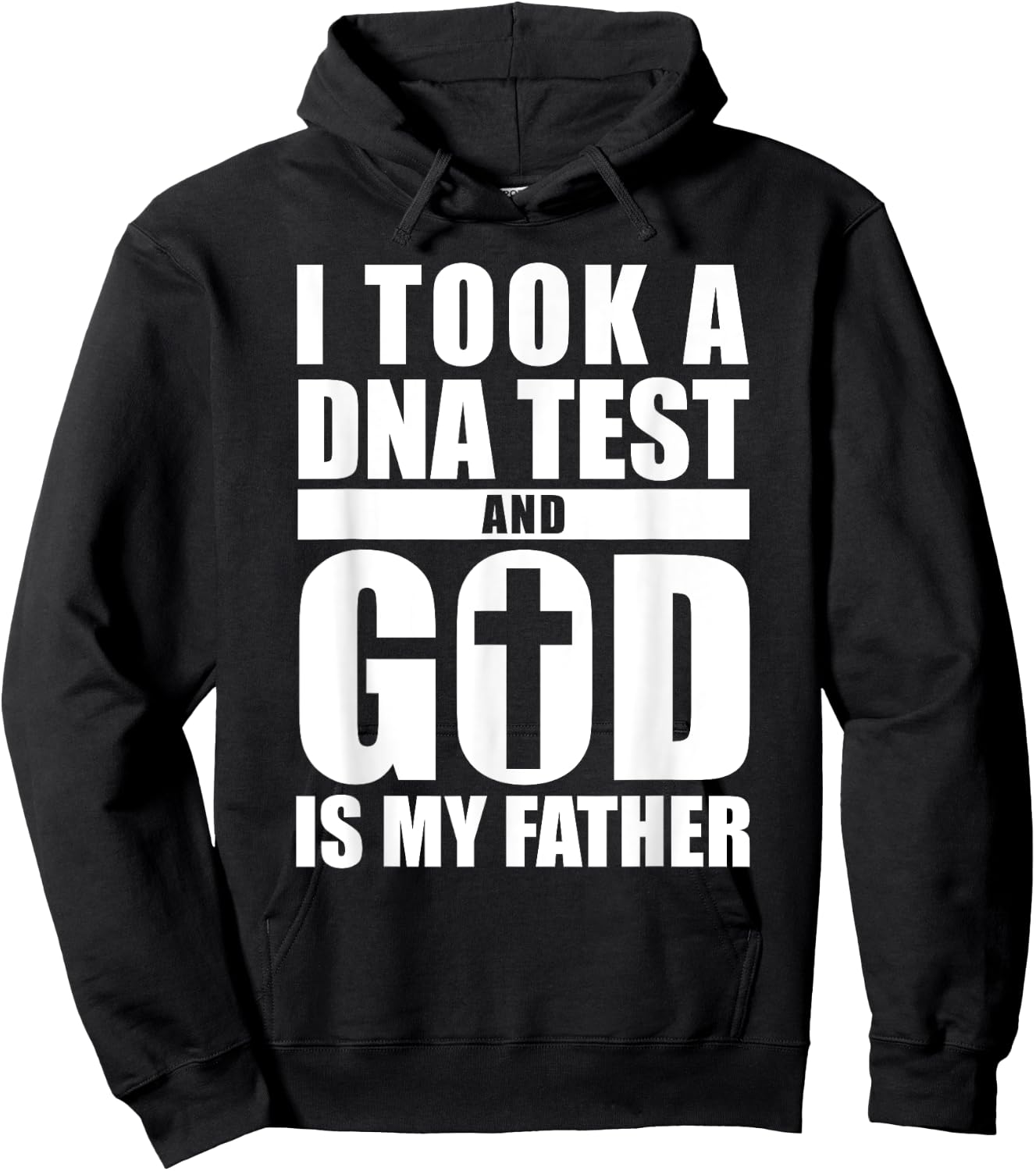 I Took A DNA Test And God Is My Father Christianity Hoodie - Hoodie | Black