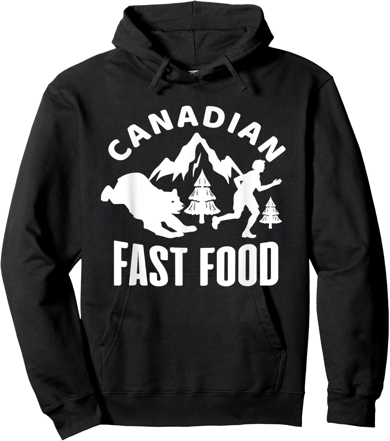 Canadian Fast Food - Fast Food Shirt Funny - Hunting Hoodie - Hoodie | Black