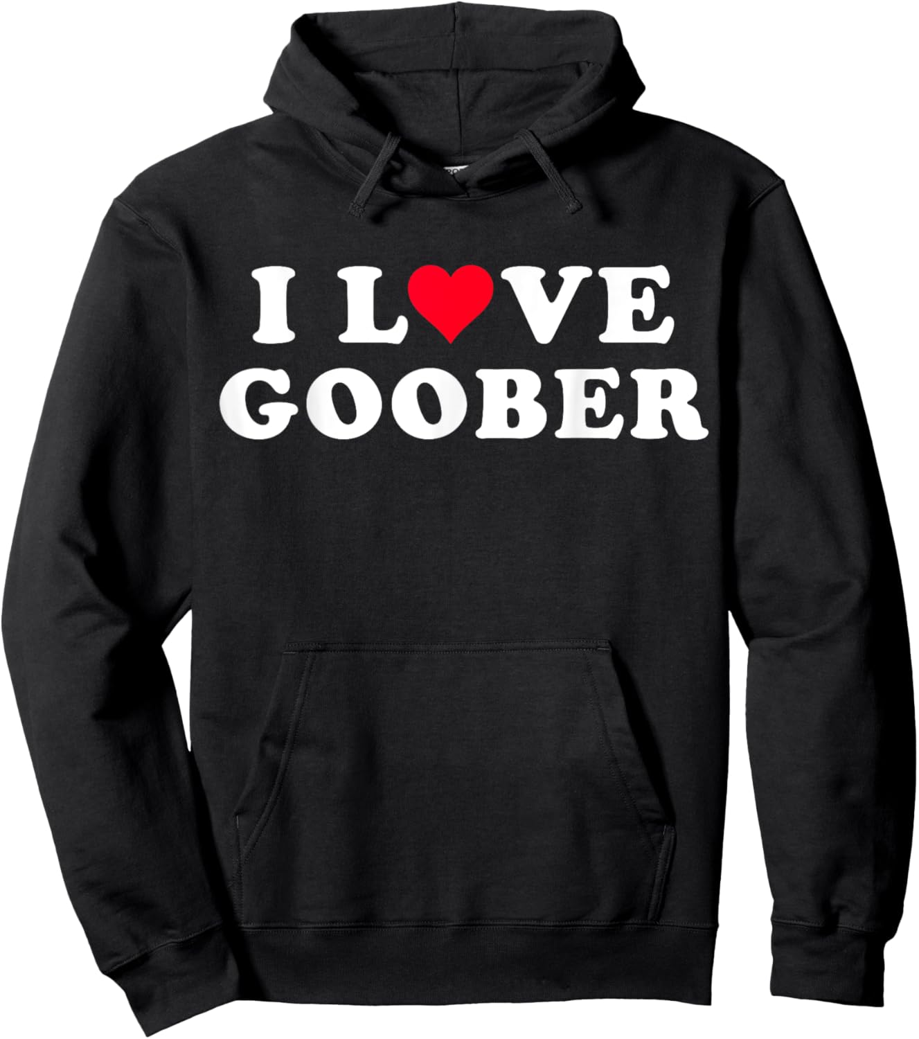 I Love Goober Matching Girlfriend & Boyfriend Goober Name Hoodie - Hoodie | Black