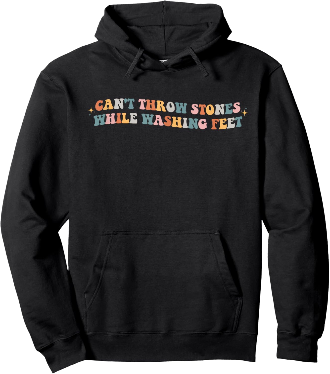 Can't Throw Stones While Washing Feet Christian Faith Groovy Hoodie - Hoodie | Black