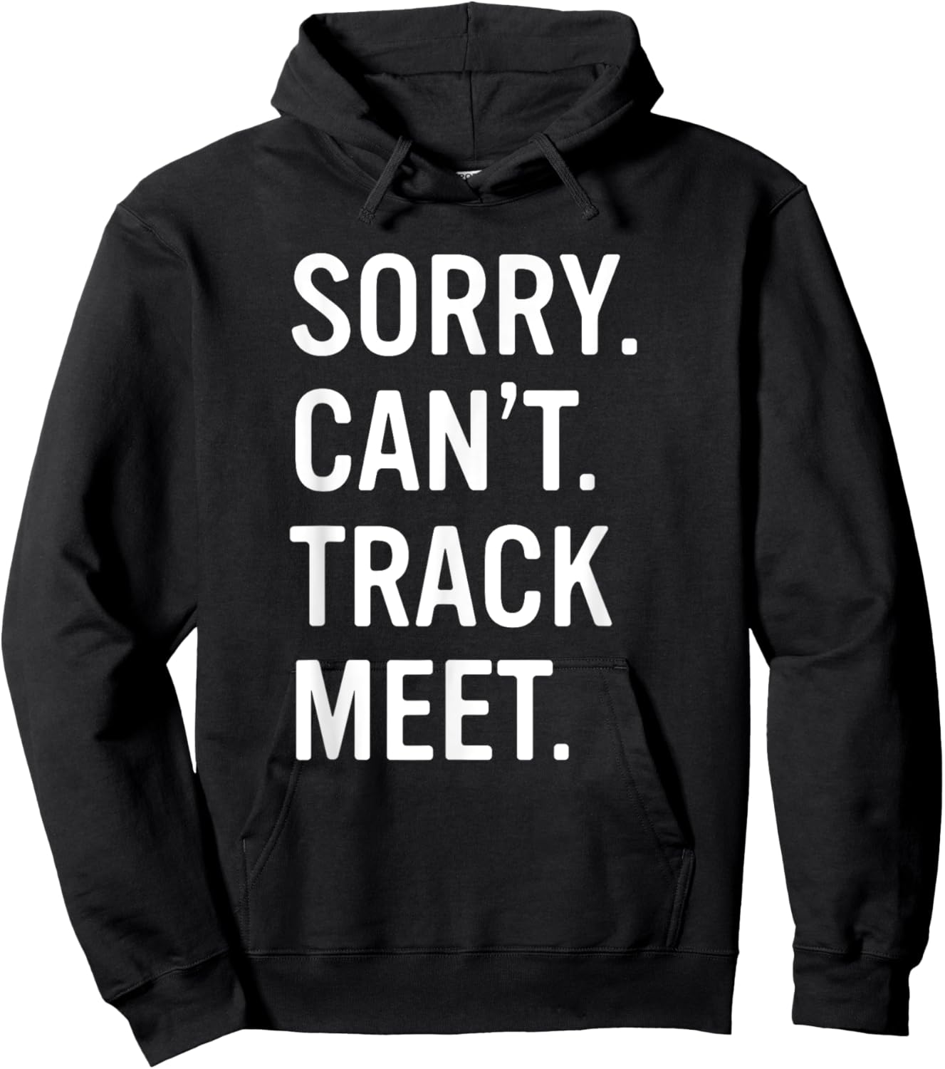 Track and Field Funny Saying Track Meet Hoodie - Hoodie | Black