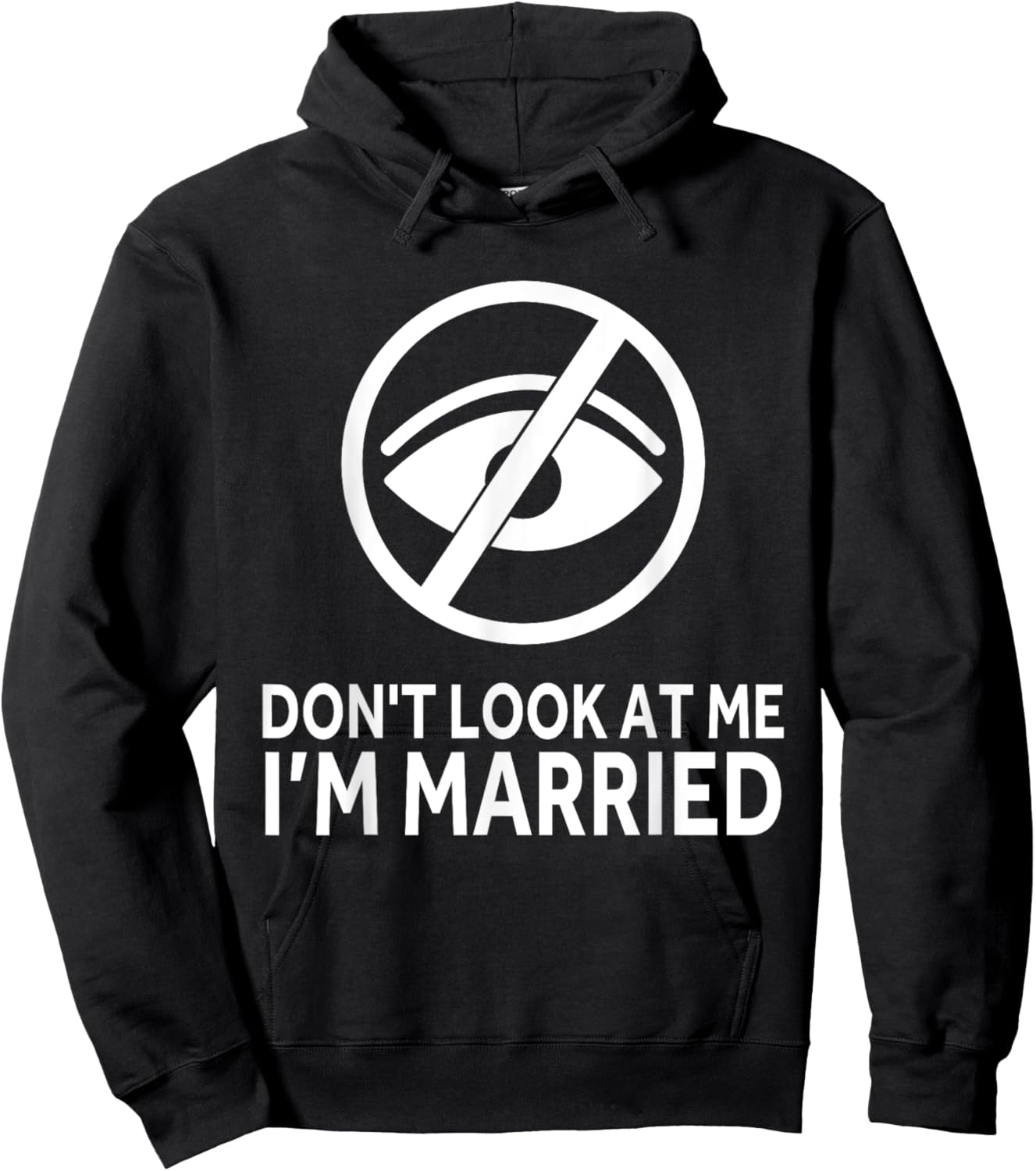 Don't Look at me I'm Married Funny Husband Saying Hoodie - Hoodie | Black