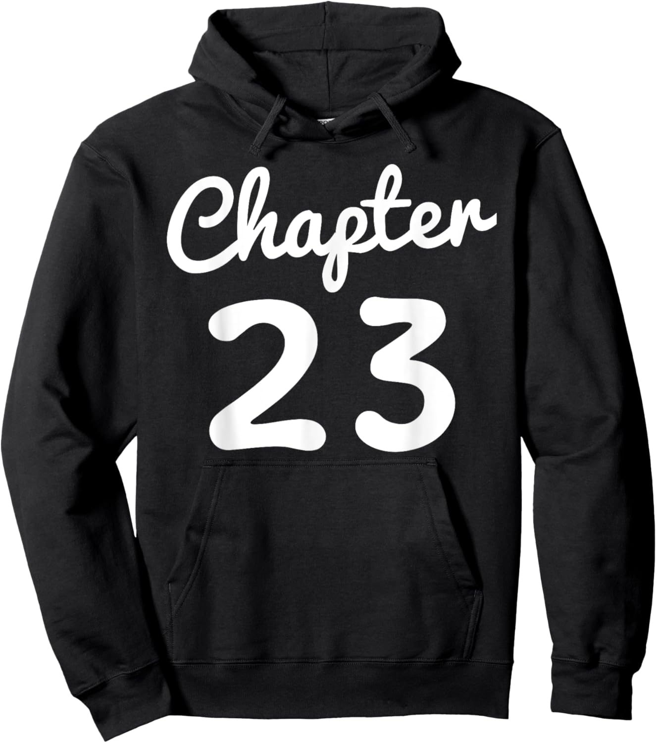 Chapter 23 Women Funny 23rd Birthday Gift 23 Years Old Bday Hoodie - Hoodie | Black