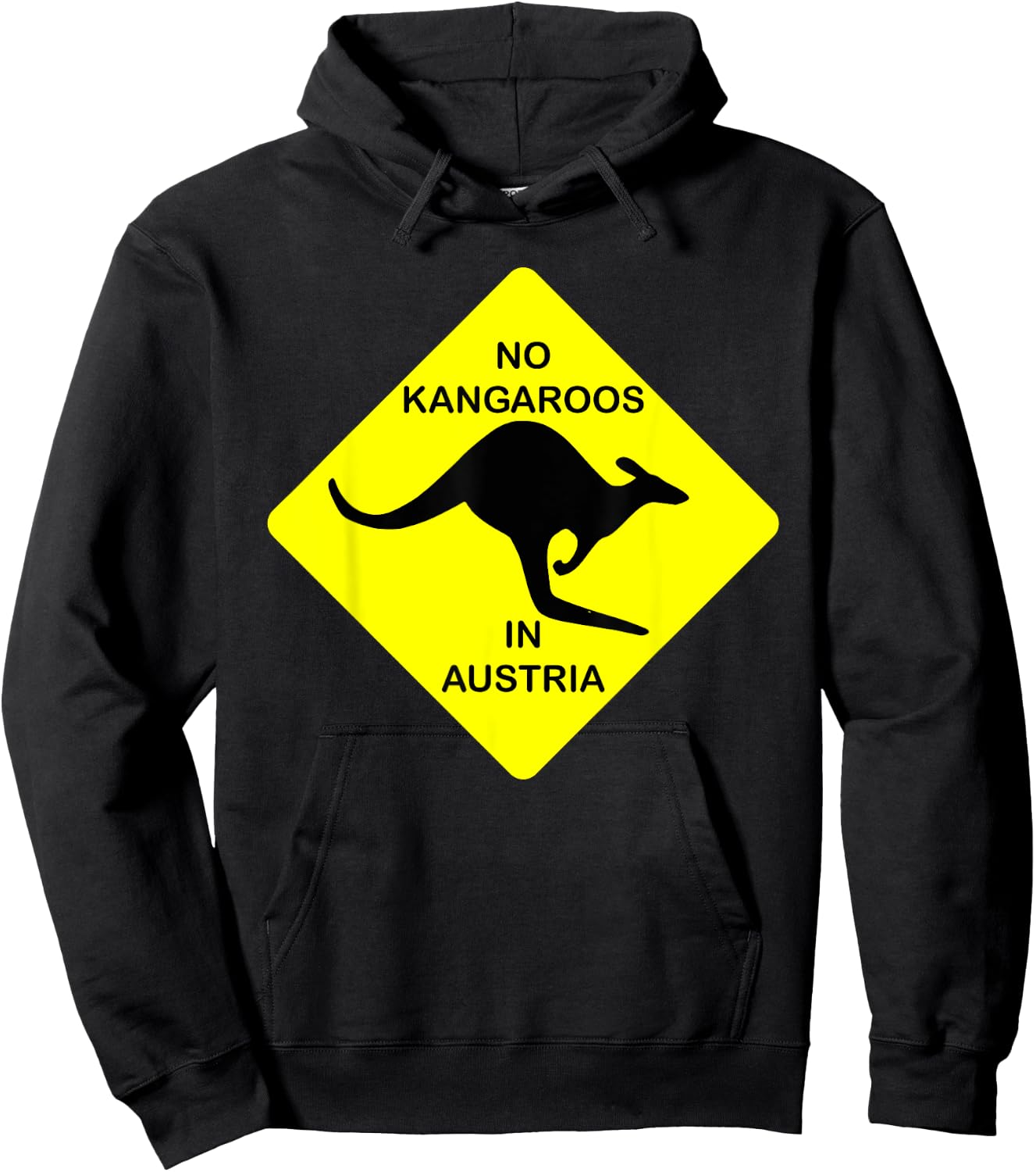 No Kangaroos In Austria Funny Yellow Sign Gift Hoodie - Hoodie | Black