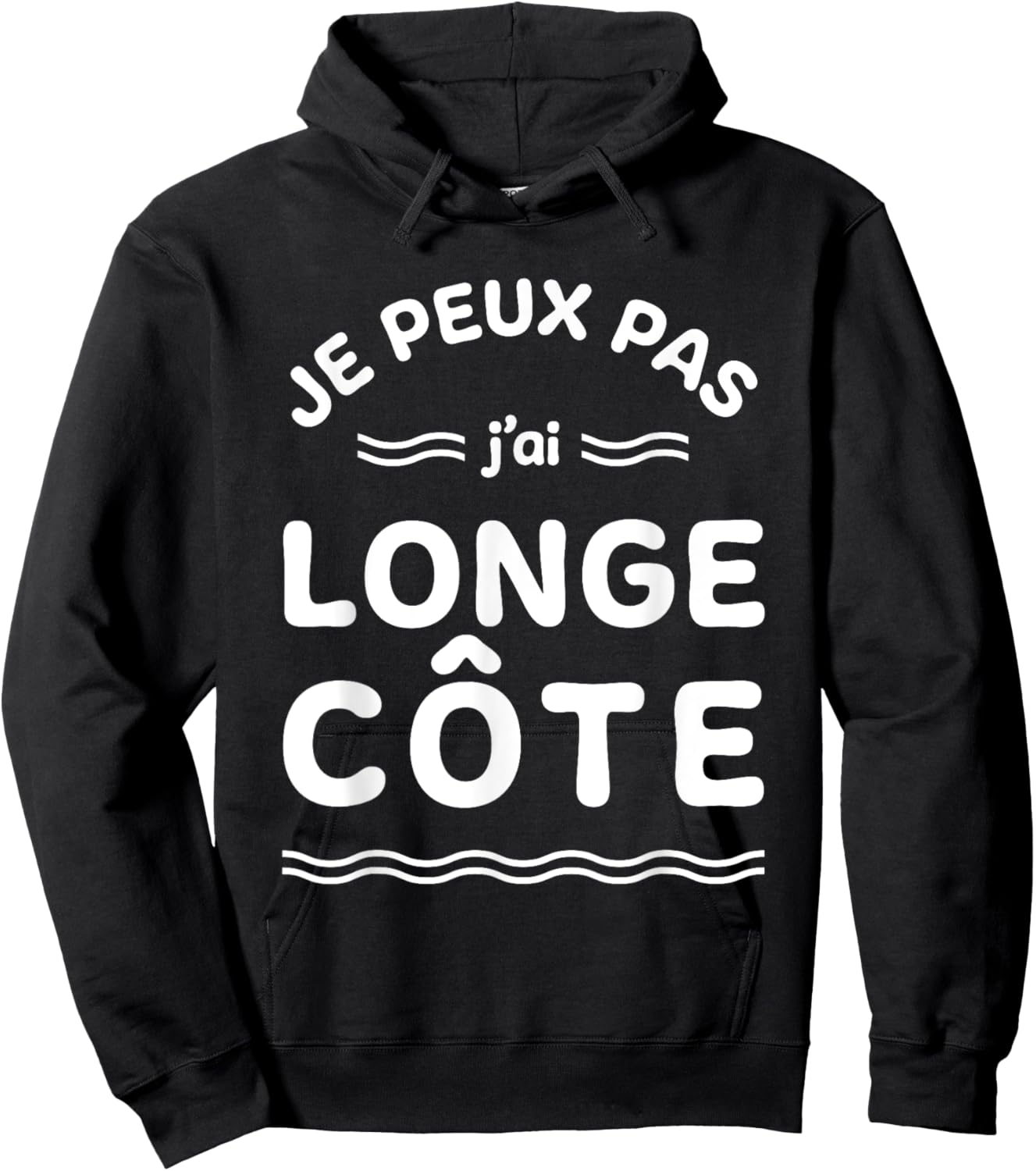 Humour Je peux pas j'ai Longe-Côte et Randonnée Aquatique , Blue, S Hoodie - Hoodie | Black
