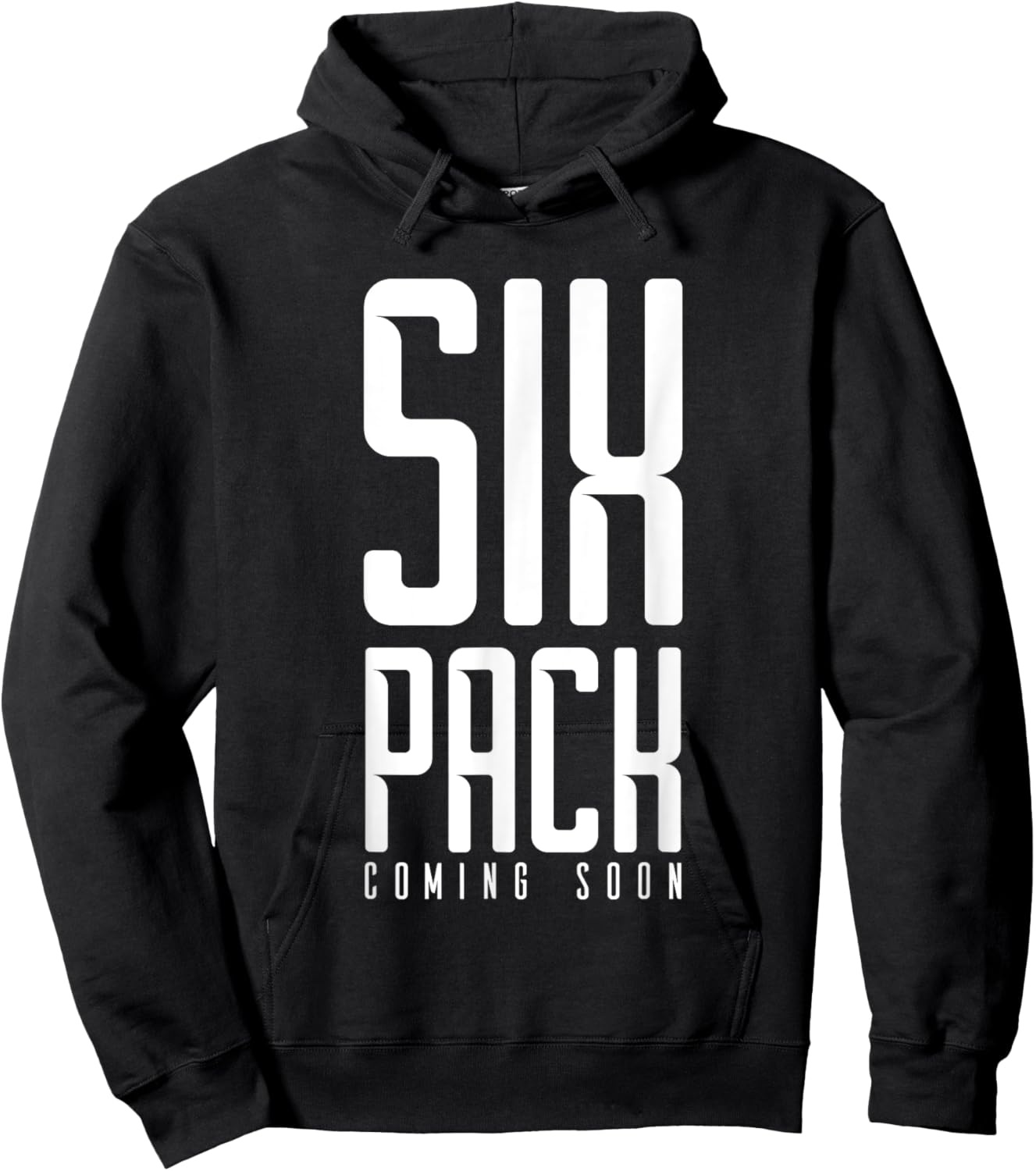 Six Pack Soon Funny Weights Gym Joke Comedy Fitness Muscles Hoodie - Hoodie | Black