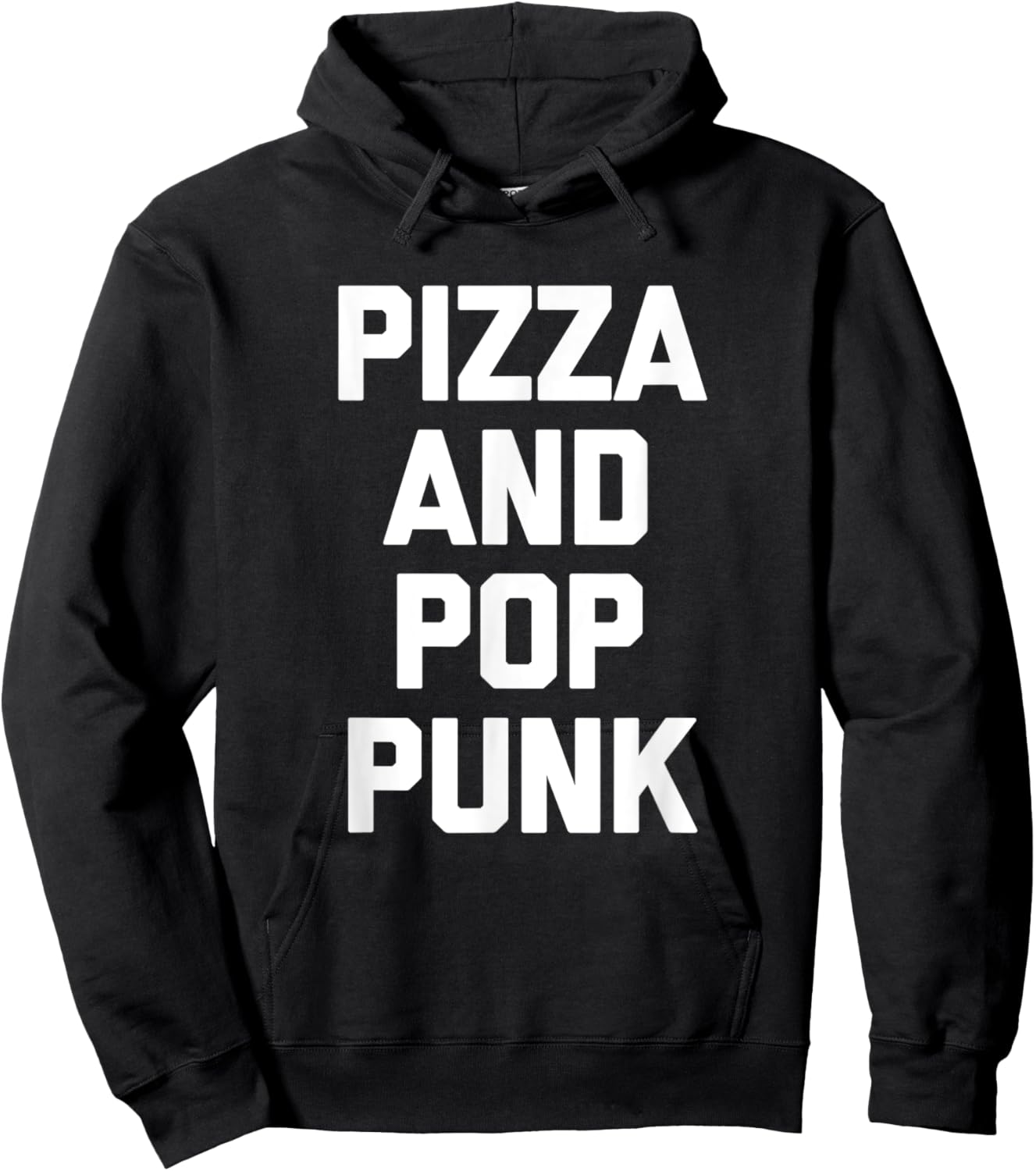 Pizza & Pop Punk funny saying music band Pop Punk Hoodie - Hoodie | Black