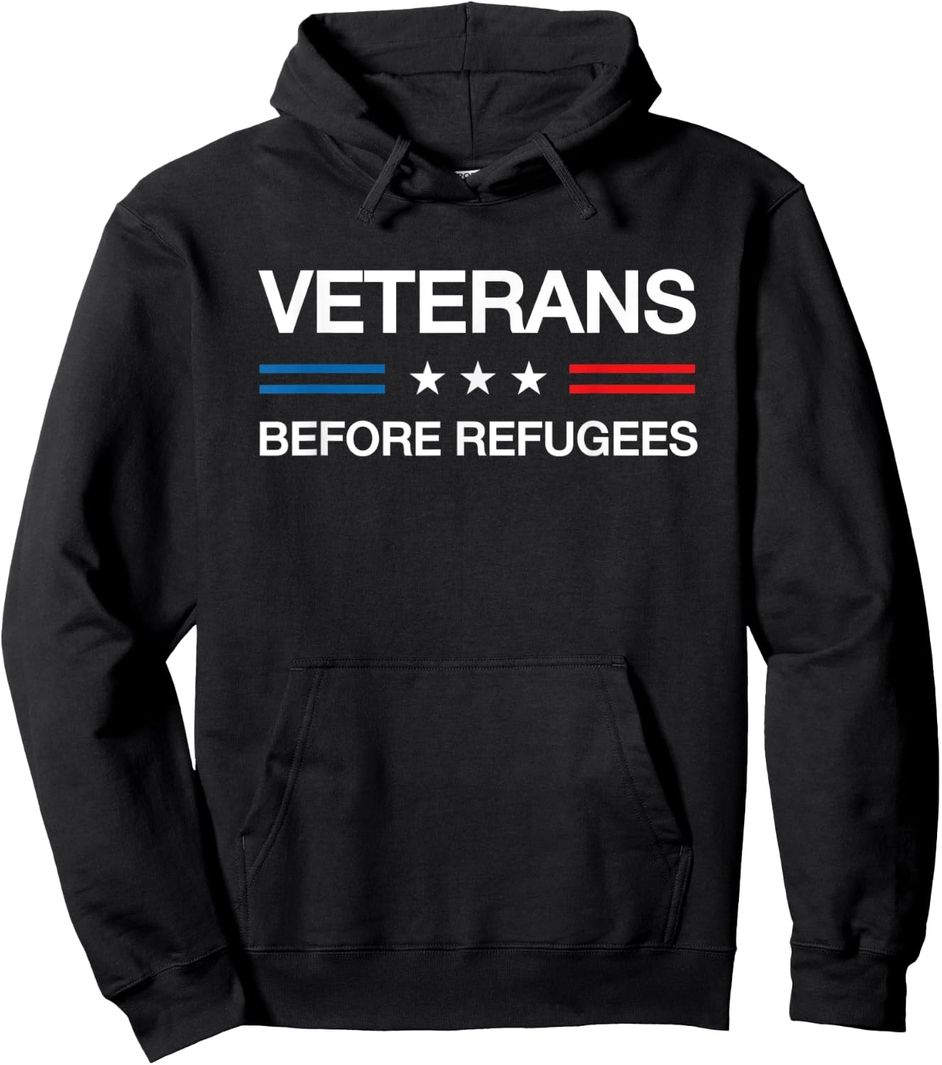 Veterans Before Refugees Support Veteran Soldiers Military Hoodie - Hoodie | Black