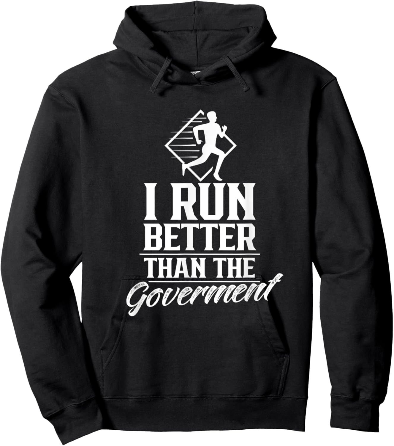 I Run Better Than The Government Running Runner Jogger Hoodie - Hoodie | Black