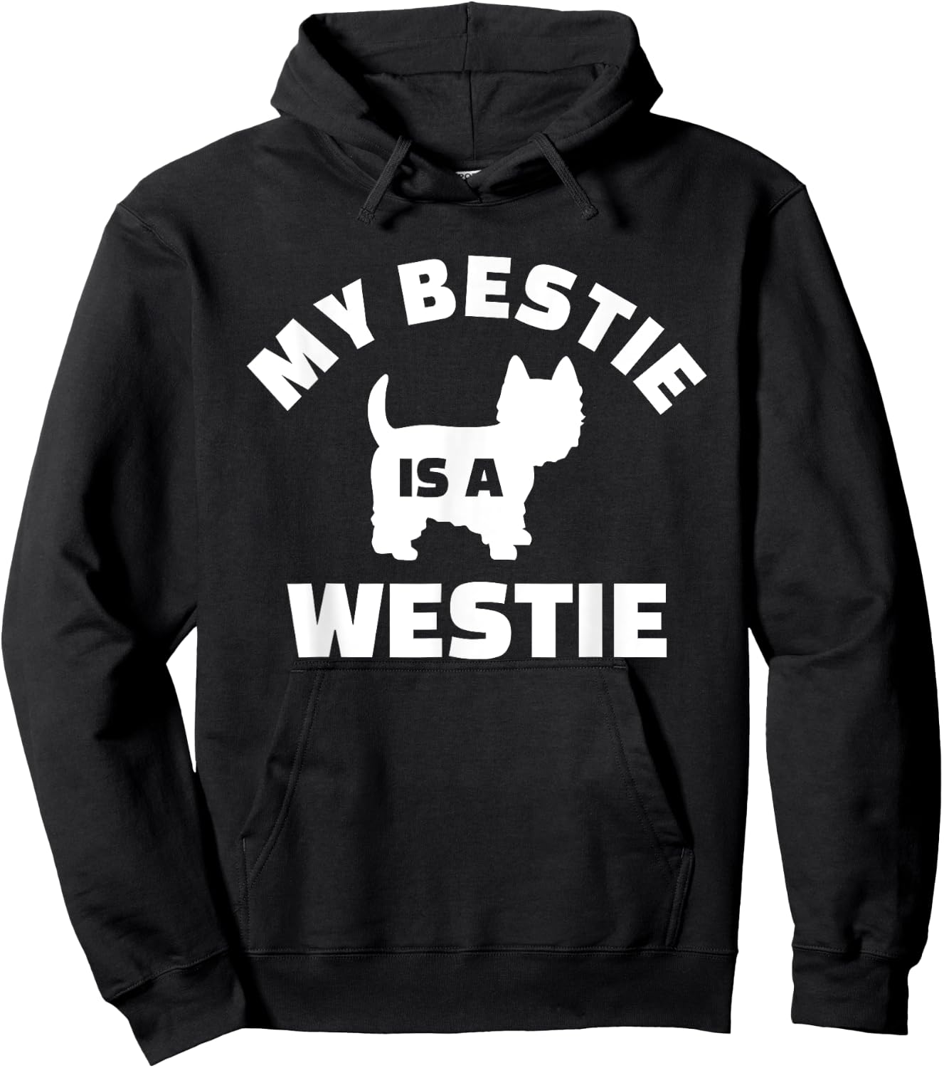 My Bestie is a Westie Hoodie - Hoodie | Black