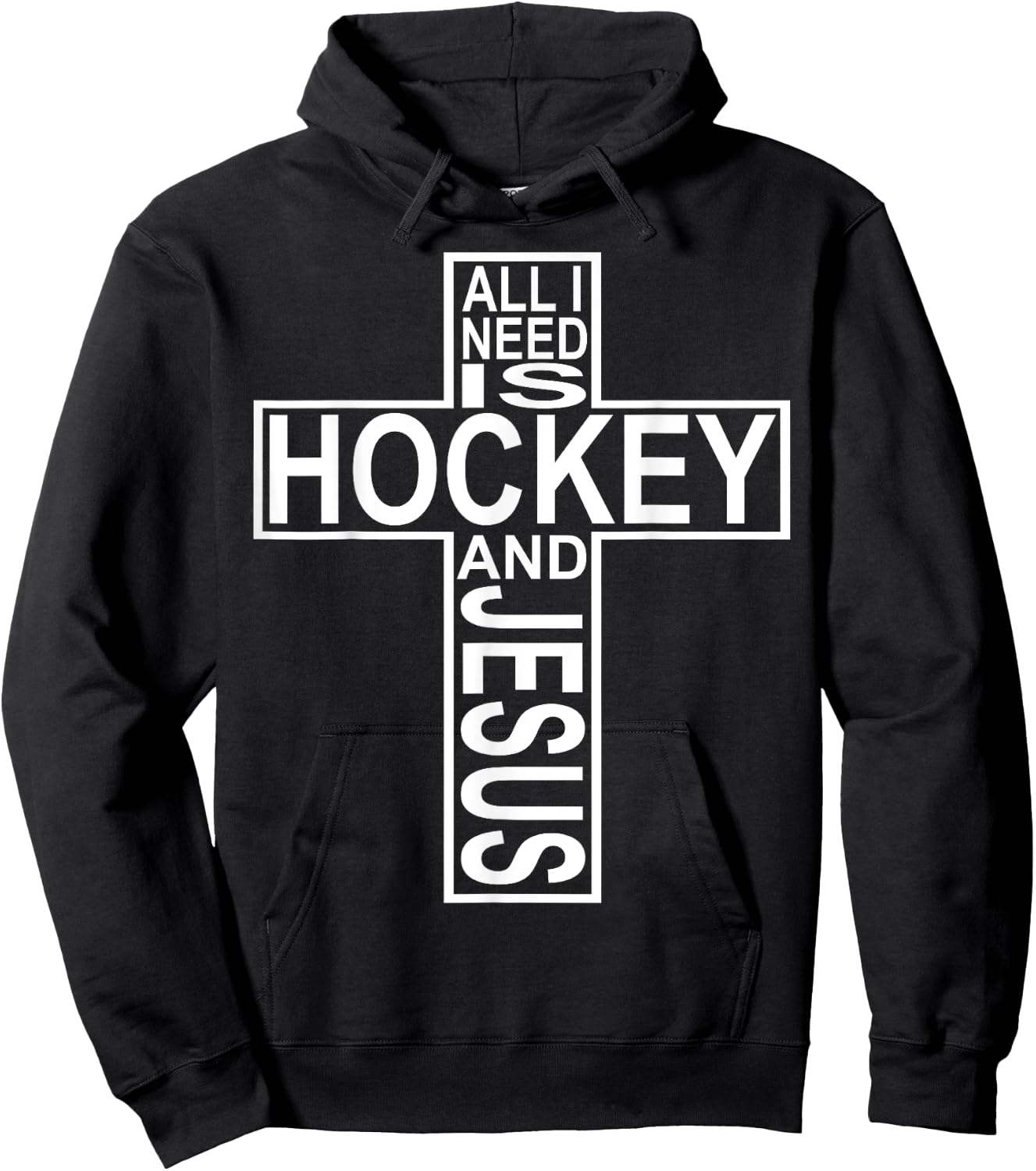 All I Need Is Hockey And Jesus Hoodie - Hoodie | Black
