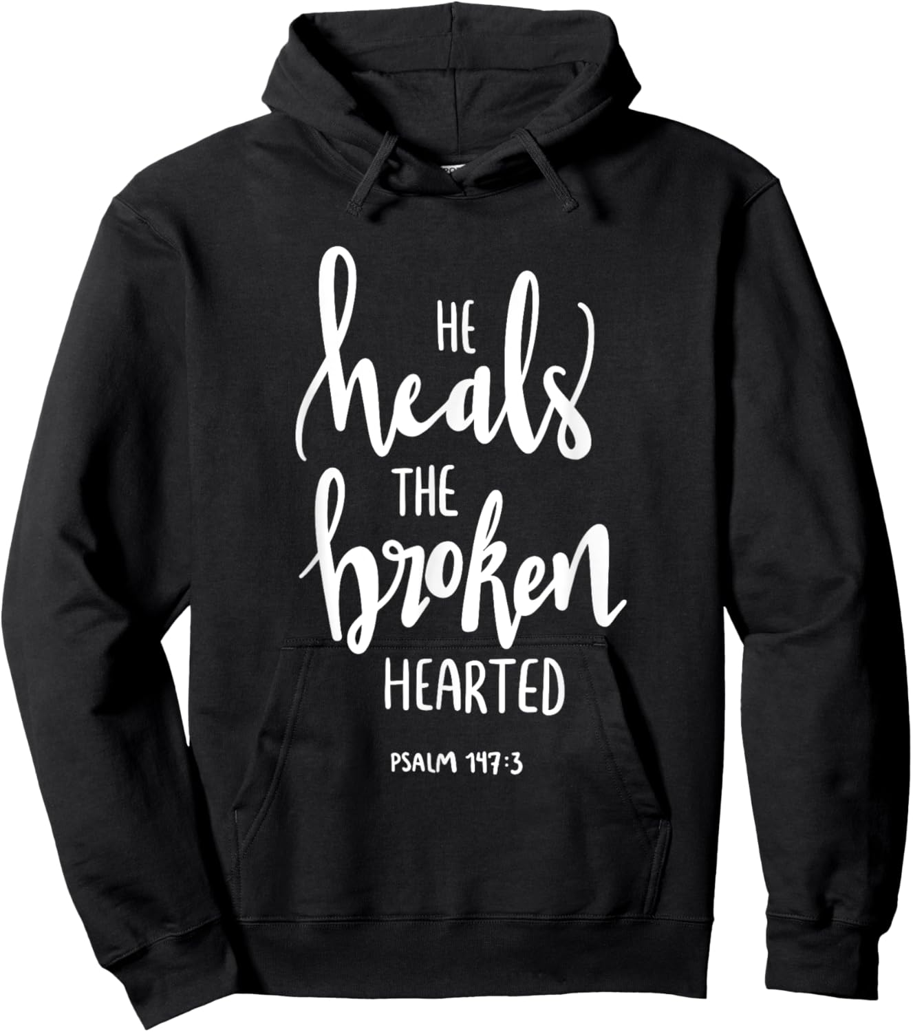 He Heals The Broken Hearted Christian Bible Verse Quote Hoodie - Hoodie | Black
