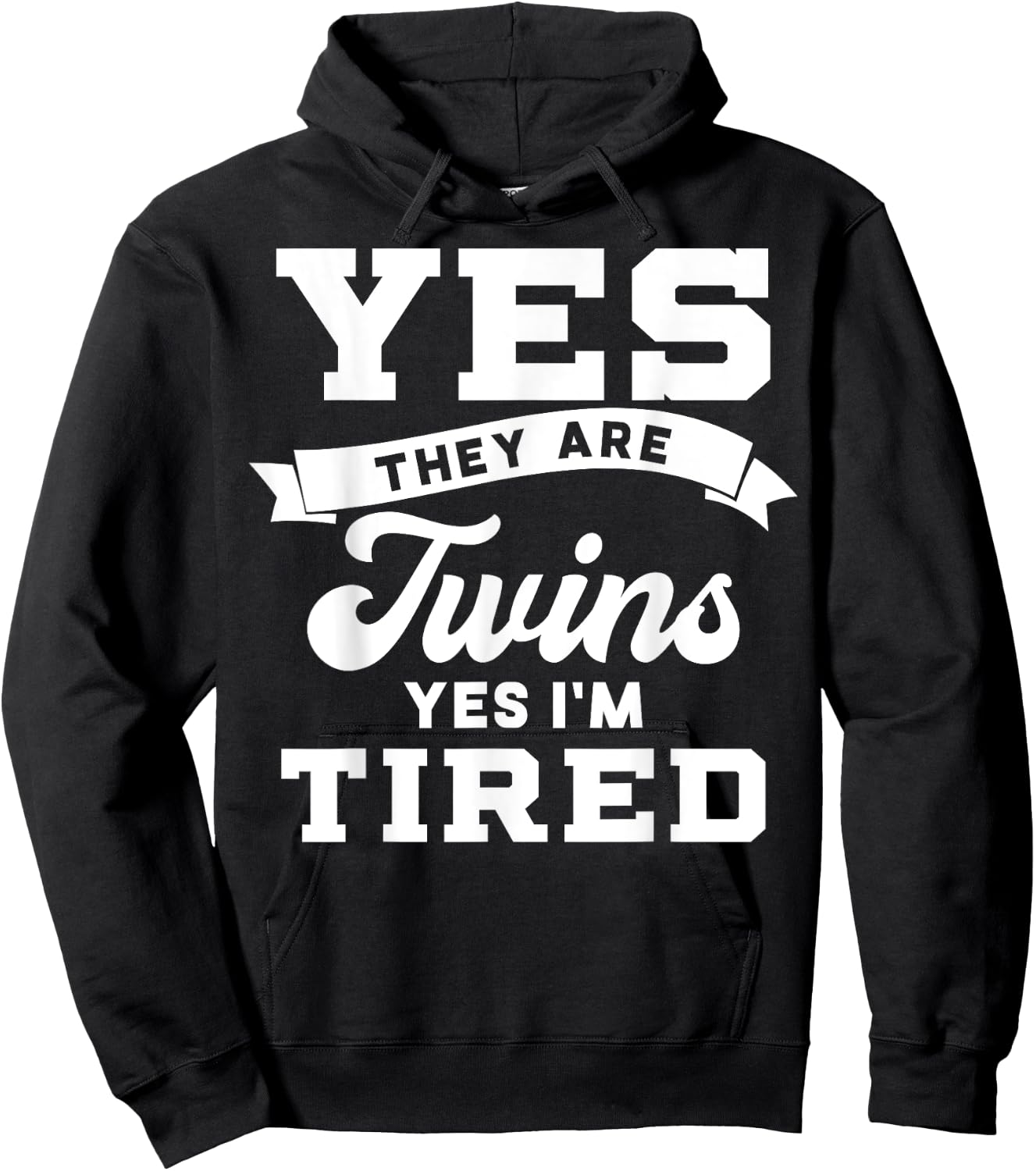 Funny Yes They Are Twins Yes Im Tired for Moms Dads Hoodie - Hoodie | Black