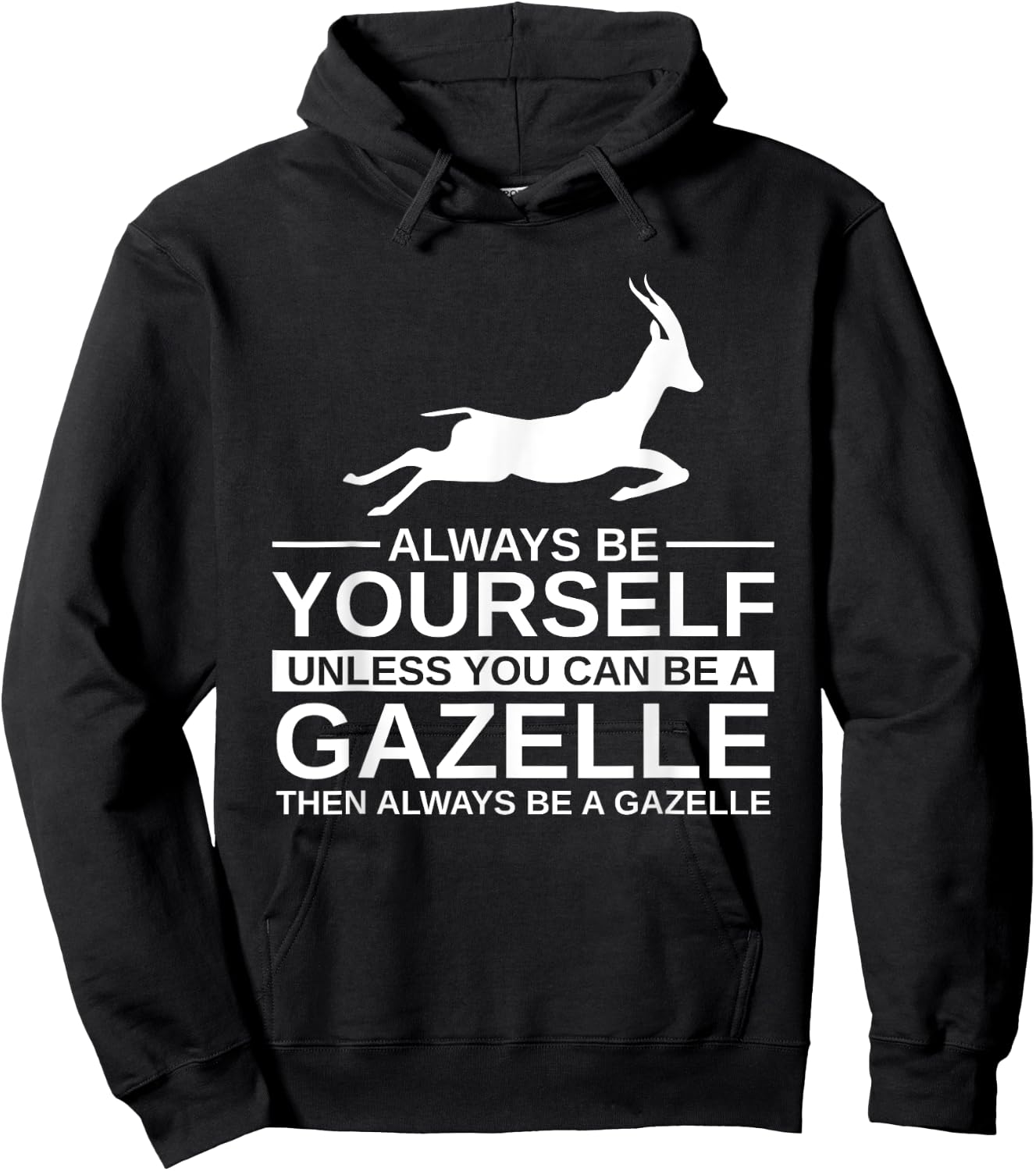 Always Be Yourself Gazelle Gift Women Antelope Buck Hoodie - Hoodie | Black