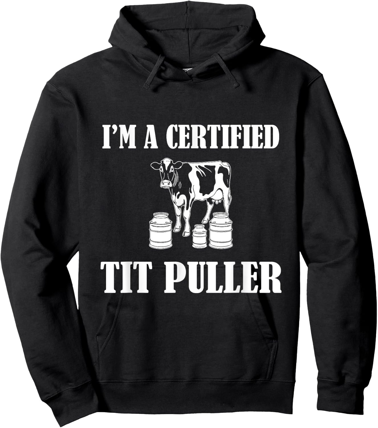 I'M A Certified TIT PULLER Funny Dairy Farm Farmer Hoodie - Hoodie | Black