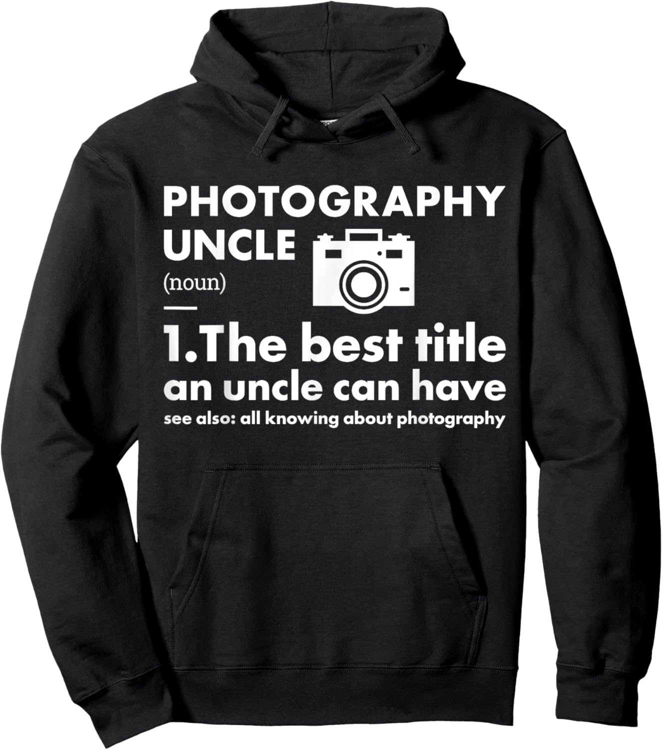 Photographer Uncle Definition Photography Hoodie - Hoodie | Black