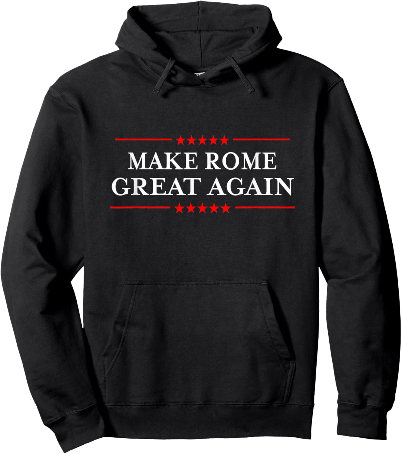Roma "Make Rome Great Again" Funny Sarcastic Italian Hoodie - Hoodie | Black