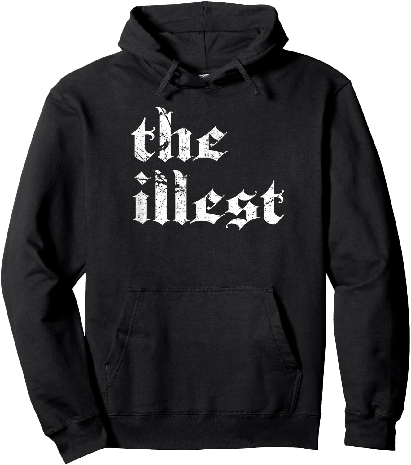 Hip Hop | THE ILLEST Rap Music Meme Shirt Hoodie - Hoodie | Black