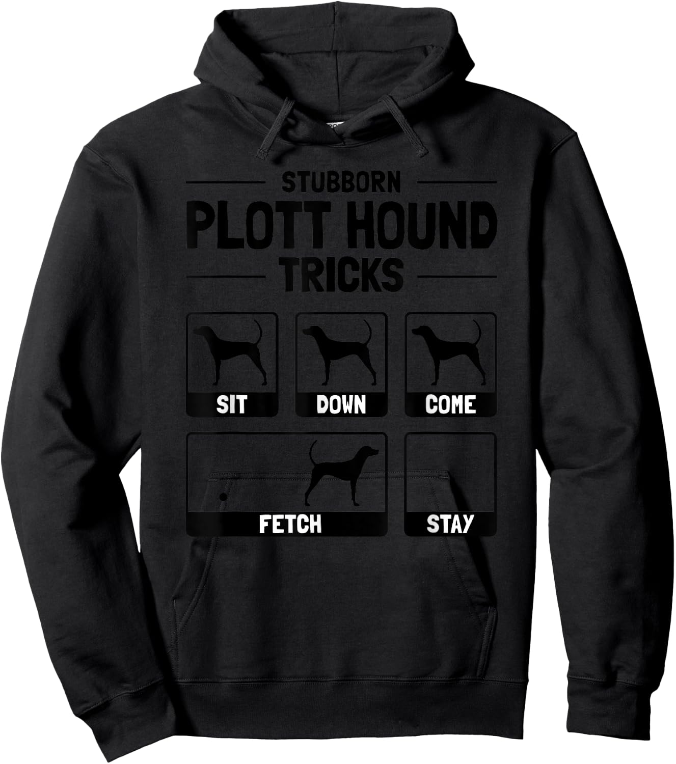 Hilarious Plott Hound Dog Owner Meme Dog Training Hoodie - Hoodie | Black