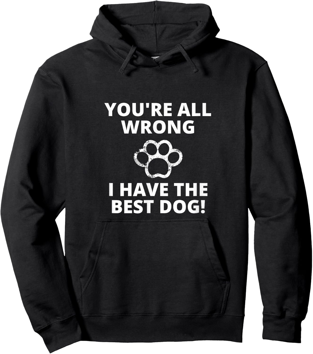 I Have The Best Dog Funny Pup Quote Women Kids Hoodie - Hoodie | Black