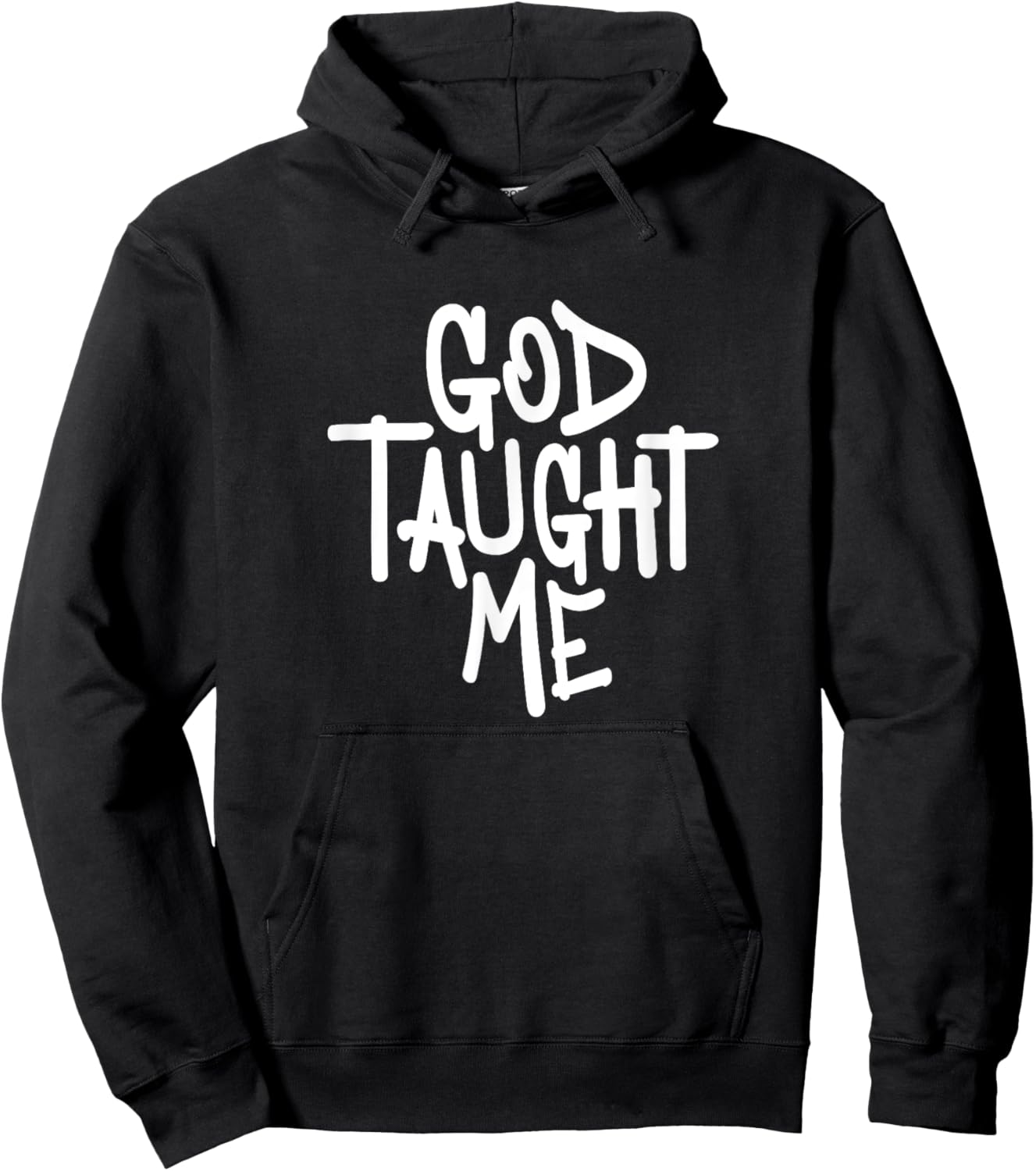 God Taught Me - Novelty Christian Witnessing Hoodie - Hoodie | Black