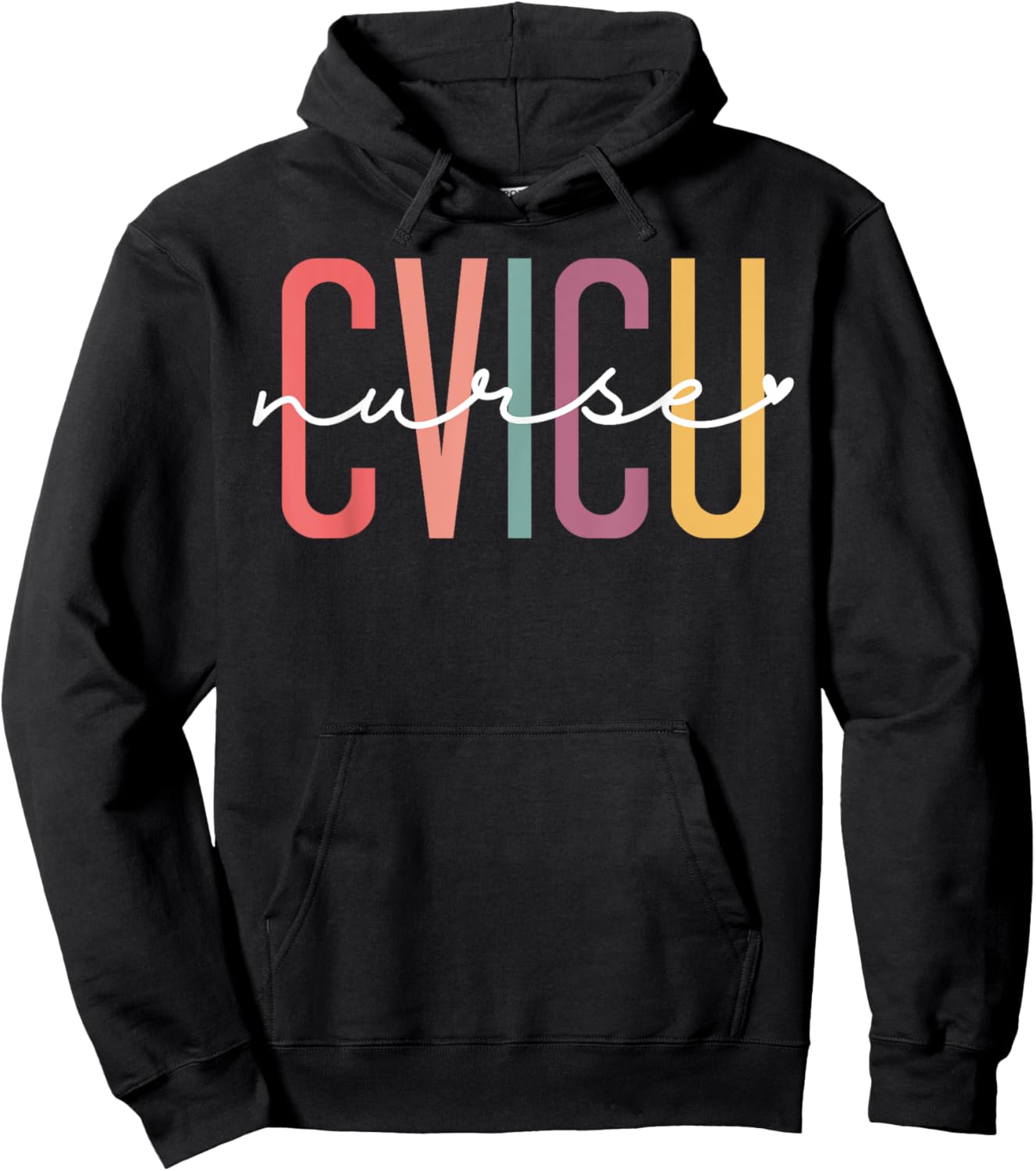 CVICU Nurse Cardiovascular Intensive Care Unit CVICU Nursing Hoodie - Hoodie | Black