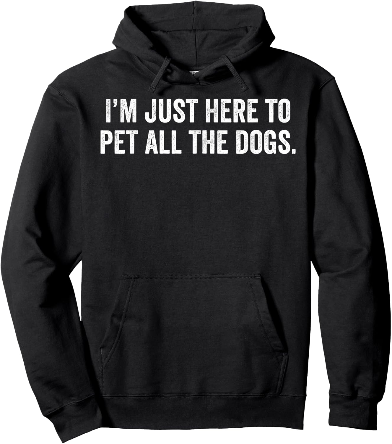 I'm Just Here to Pet All The Dogs Hoodie - Hoodie | Black