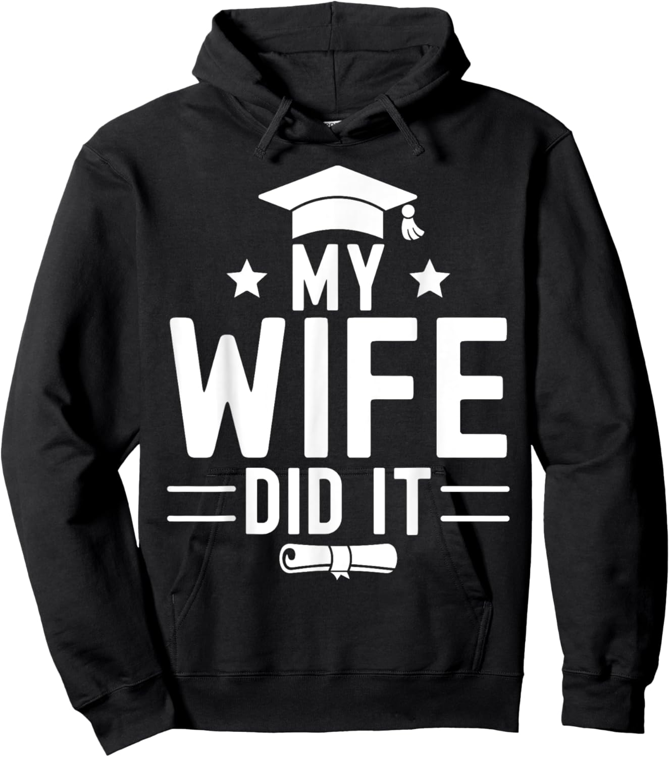 Funny Proud Bachelor Grad Graduation Education My Wife Did It Women's Black Small Modern Letter Print Hoodie - Hoodie | Black