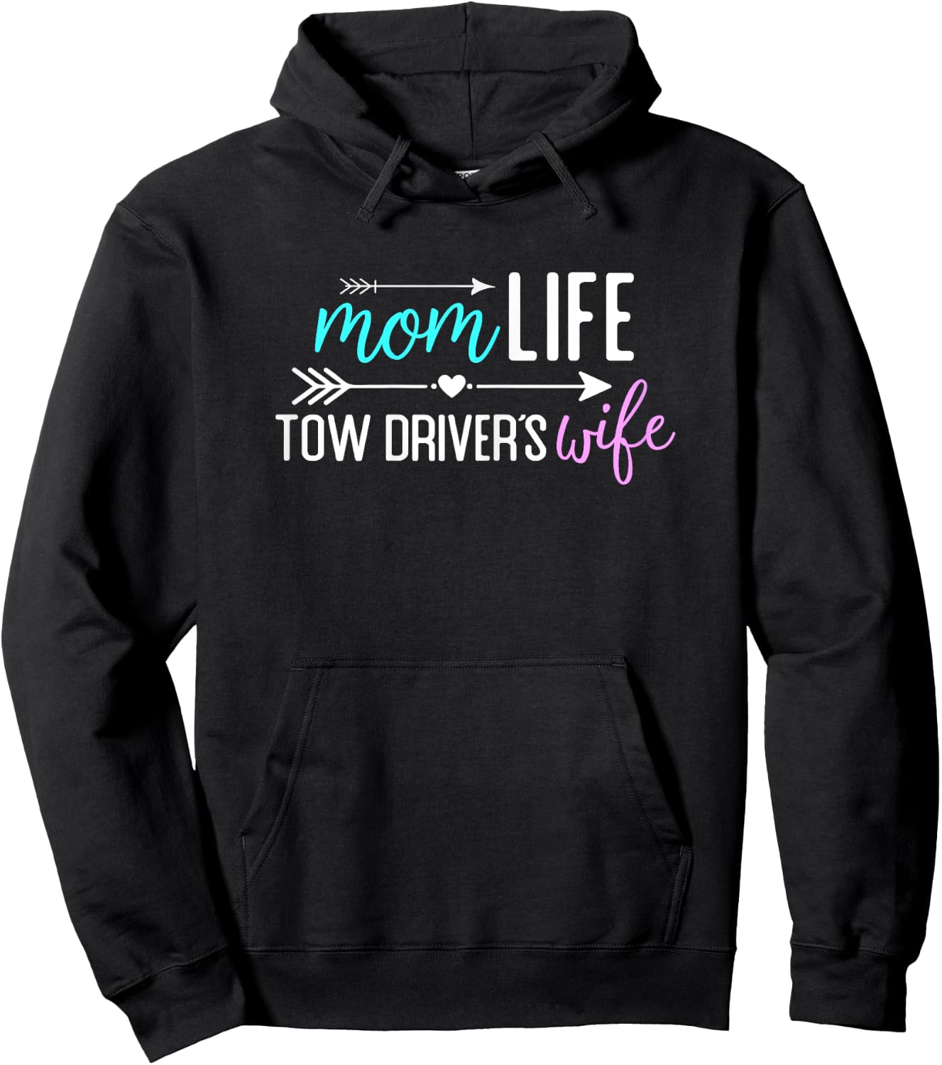 Mom Life Tow Driver’s Wife gift Hoodie - Hoodie | Black