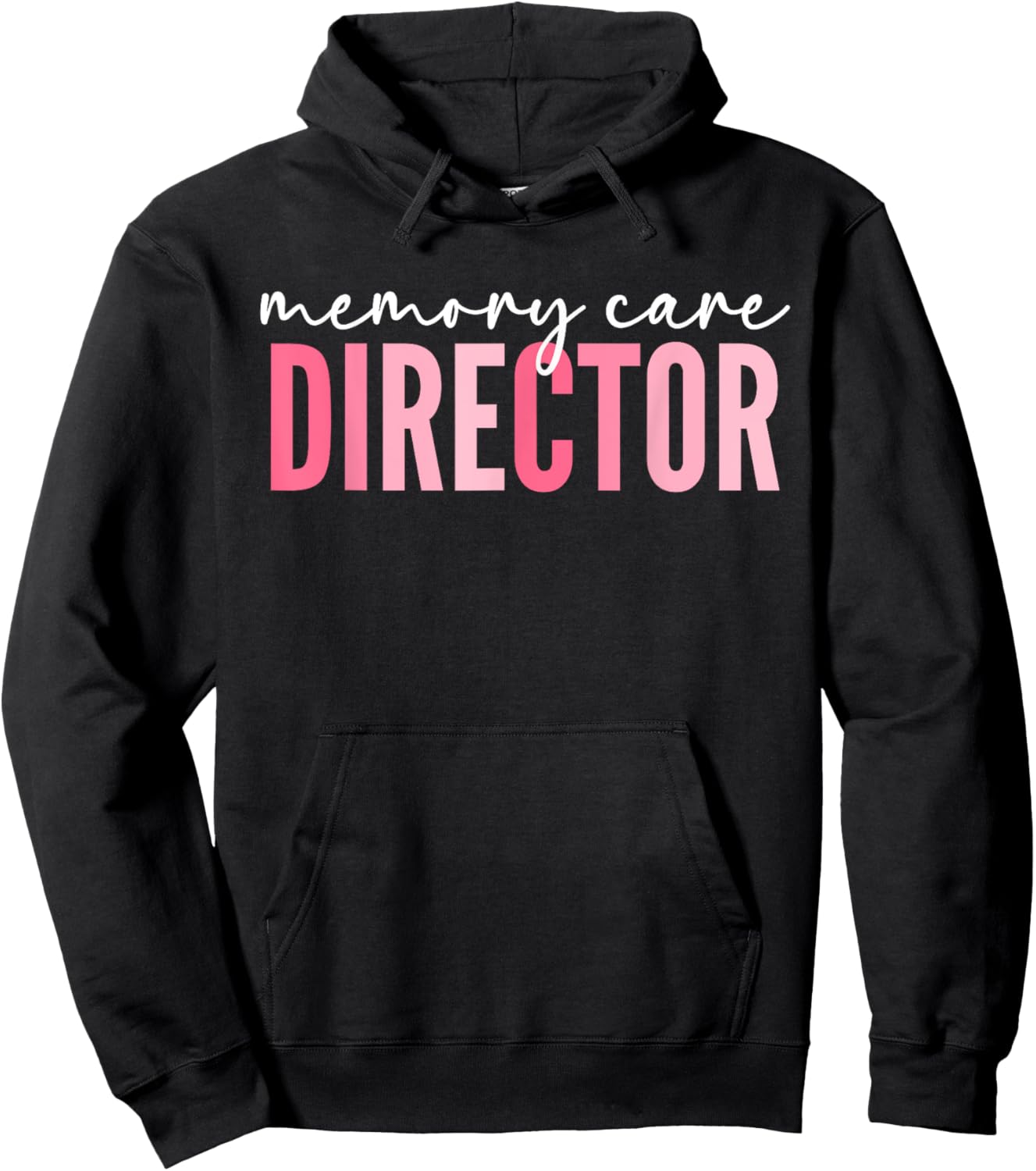 Memory Care Director Hoodie - Hoodie | Black