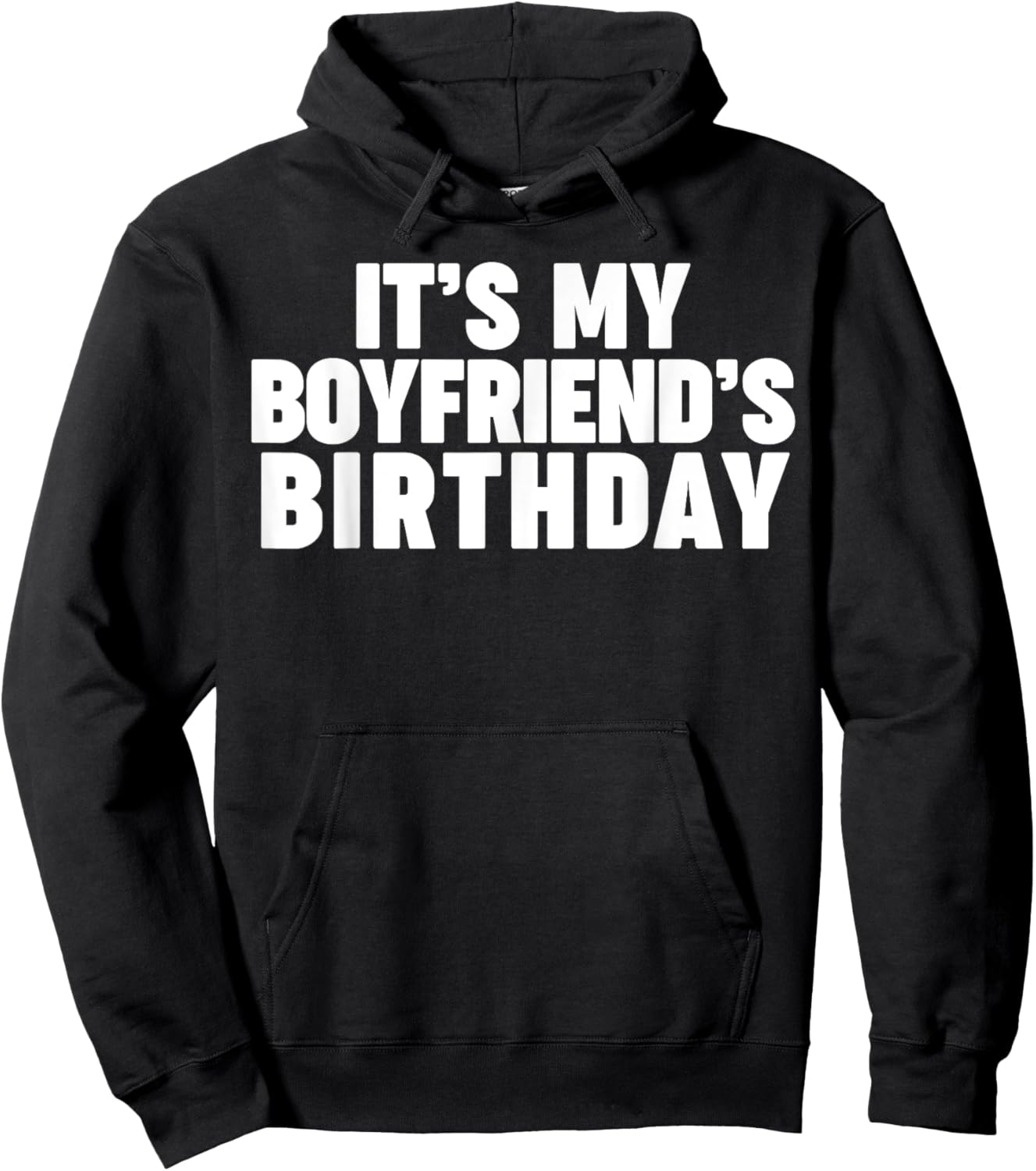It's my boyfriend's birthday Hoodie - Hoodie | Black