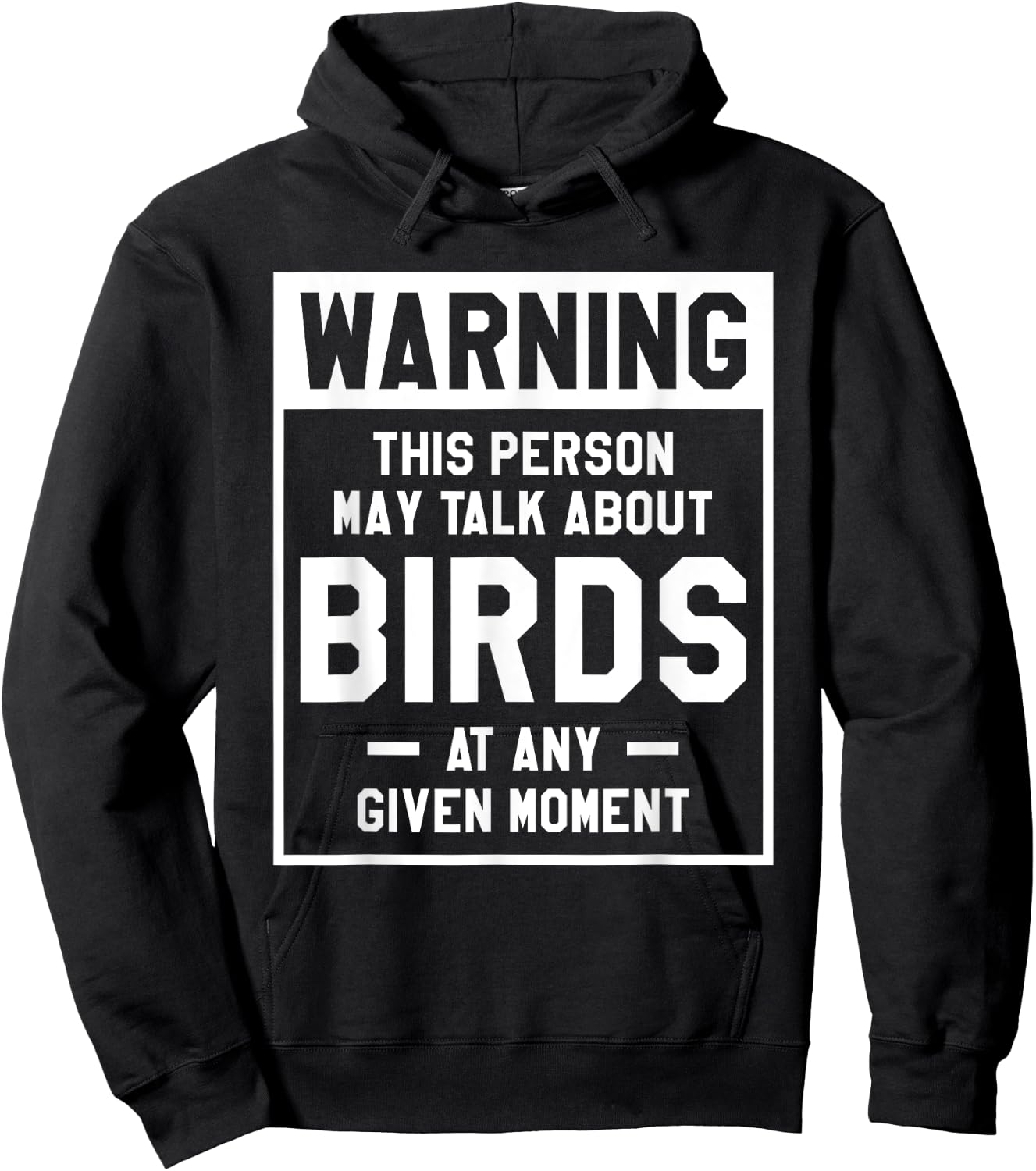 Warning This Person May Talk About Birds At Any Given Moment Hoodie - Hoodie | Black