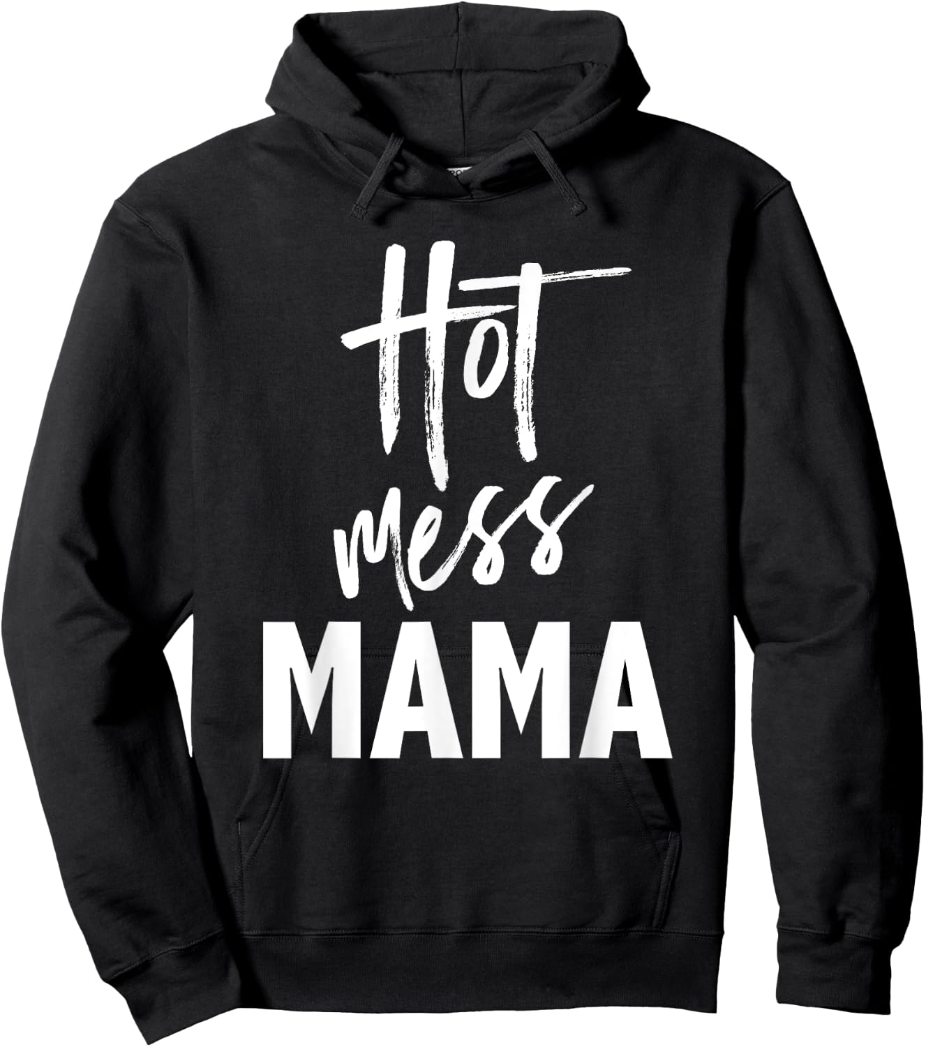 Hot Mess Mama — Funny Parenting Mom Slogan Hoodie - Hoodie | Black