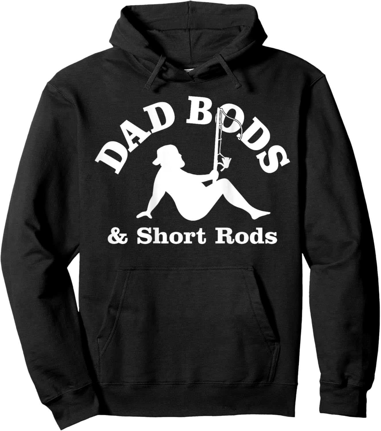 Dad Bods And Short Rods Funny Man Fishing Lovers Hoodie - Hoodie | Black