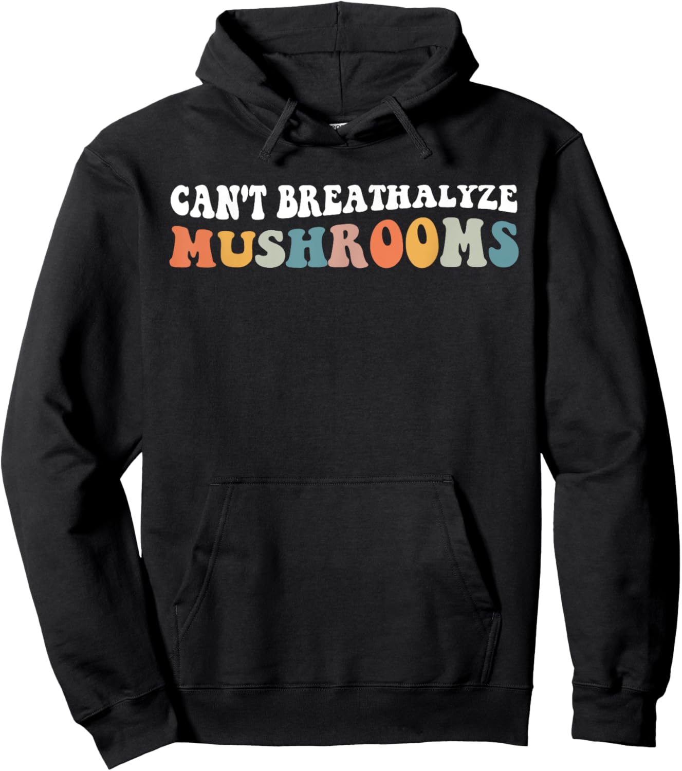 Retro Groovy Can't Breathalyze Mushrooms Funny Mushrooms Hoodie - Hoodie | Black