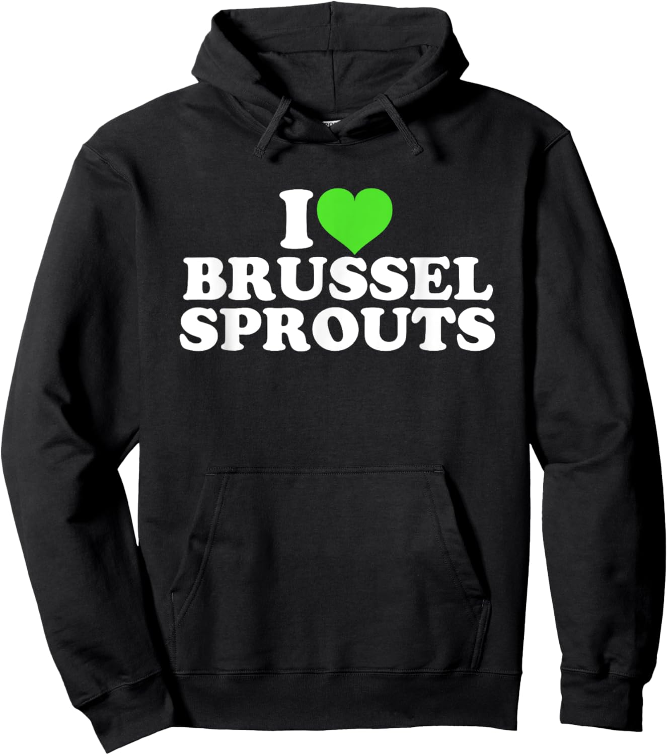 I Love Brussel Sprouts Hoodie - Hoodie | Black