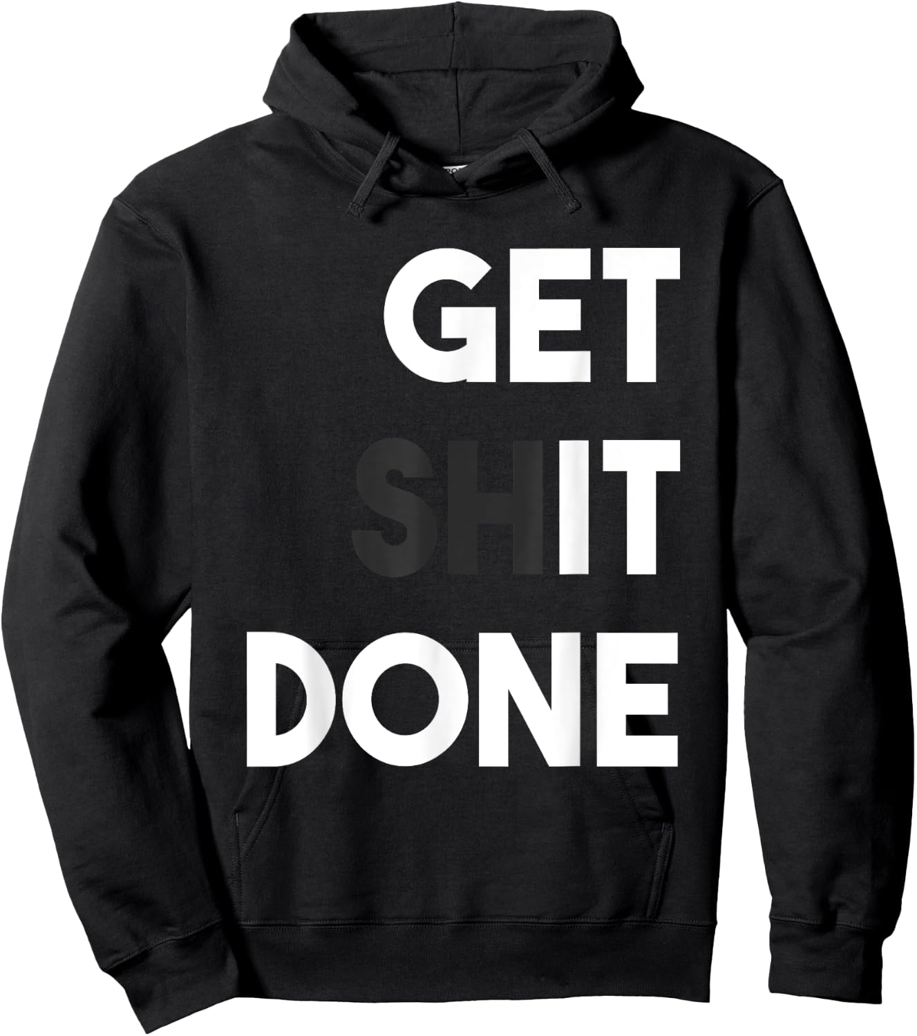 Workout Gym T Shirt Get Shit Done in Fitness Man Work Hard Hoodie - Hoodie | Black