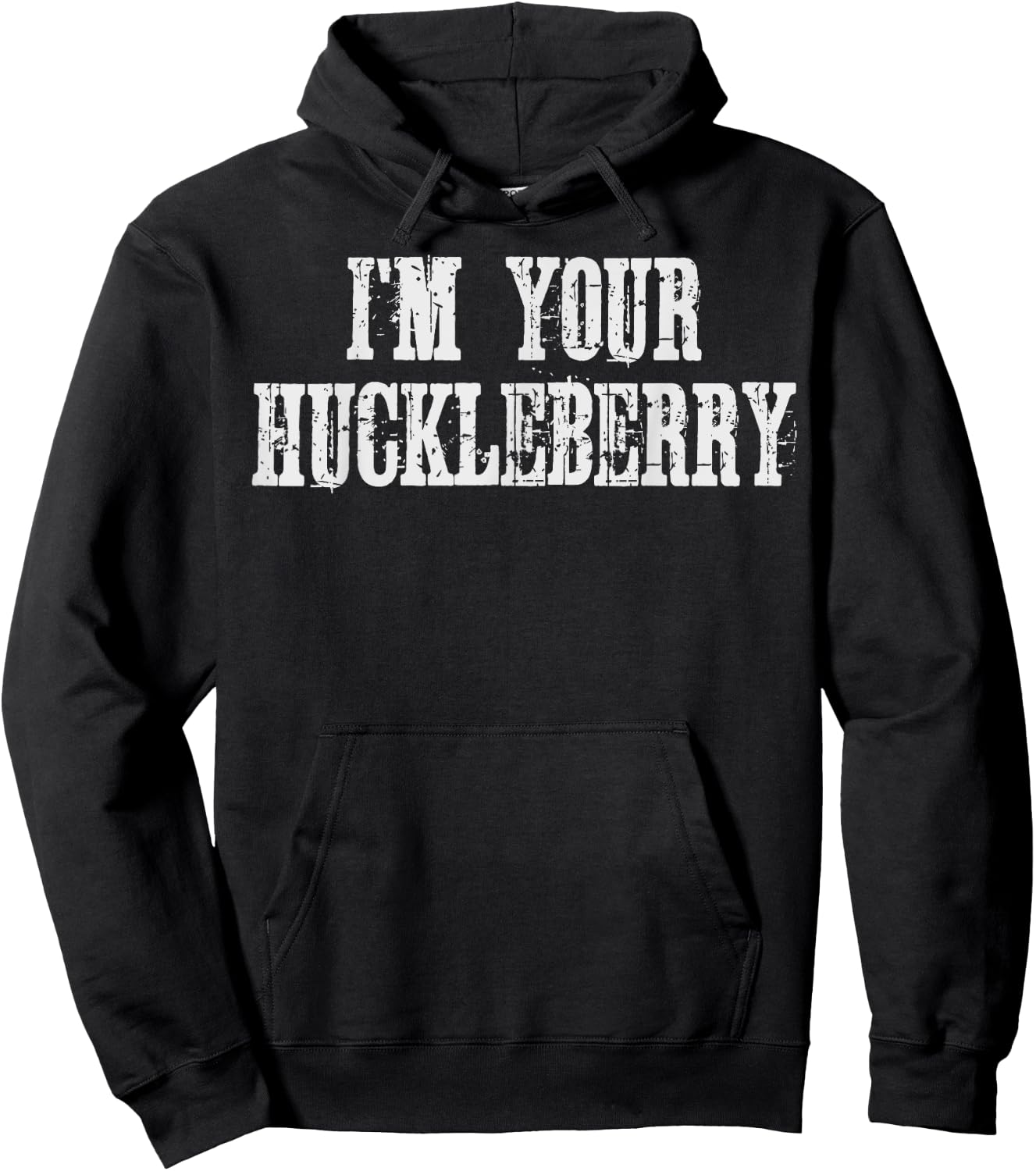 I'm Your Huckleberry Say When Western Quote Vintage Hoodie - Hoodie | Black