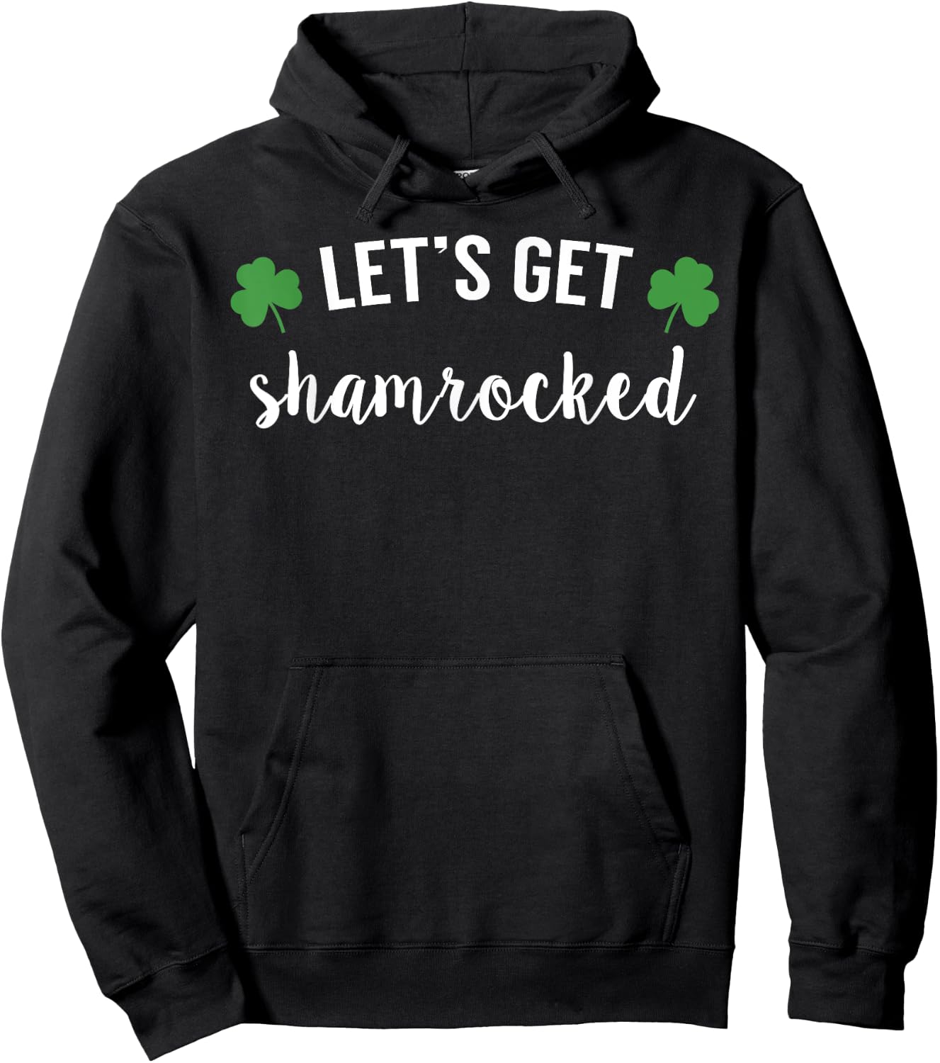 Lets Get Shamrocked St Patricks Day Shirt Beer Drinking Hoodie - Hoodie | Black