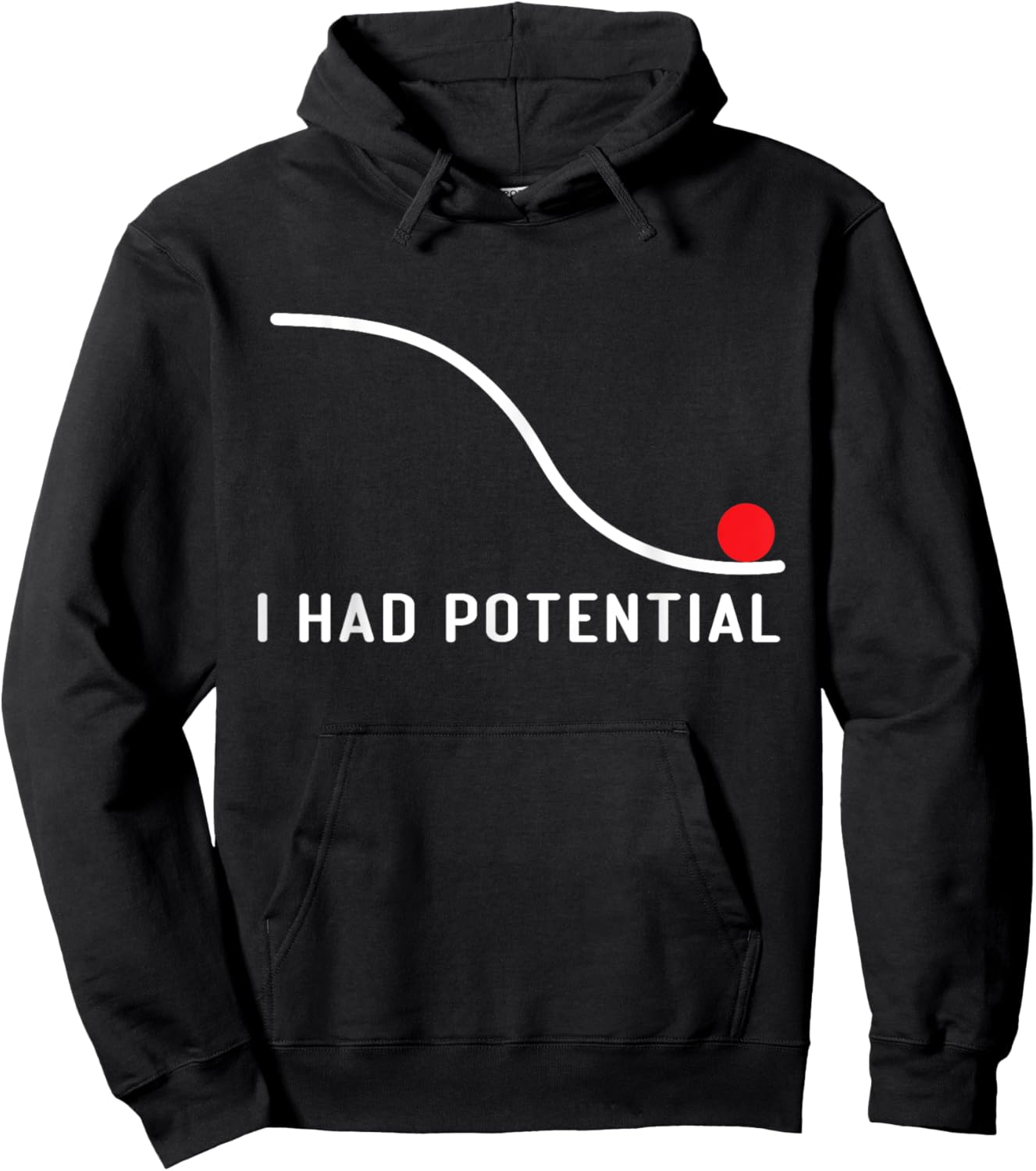 I Had Potential Women Funny Physics Science Hoodie - Hoodie | Black