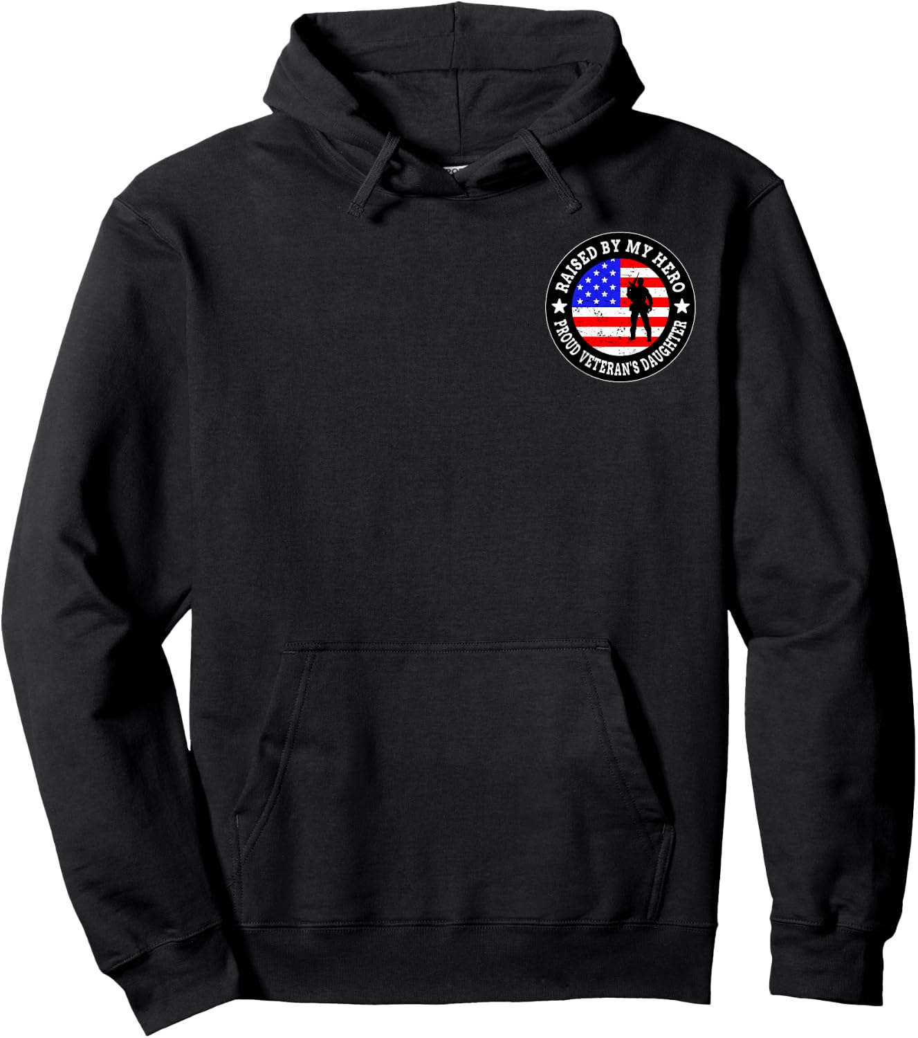 Raised By My Hero Veteran's Daughter (2 Sided Print) Hoodie - Hoodie | Black