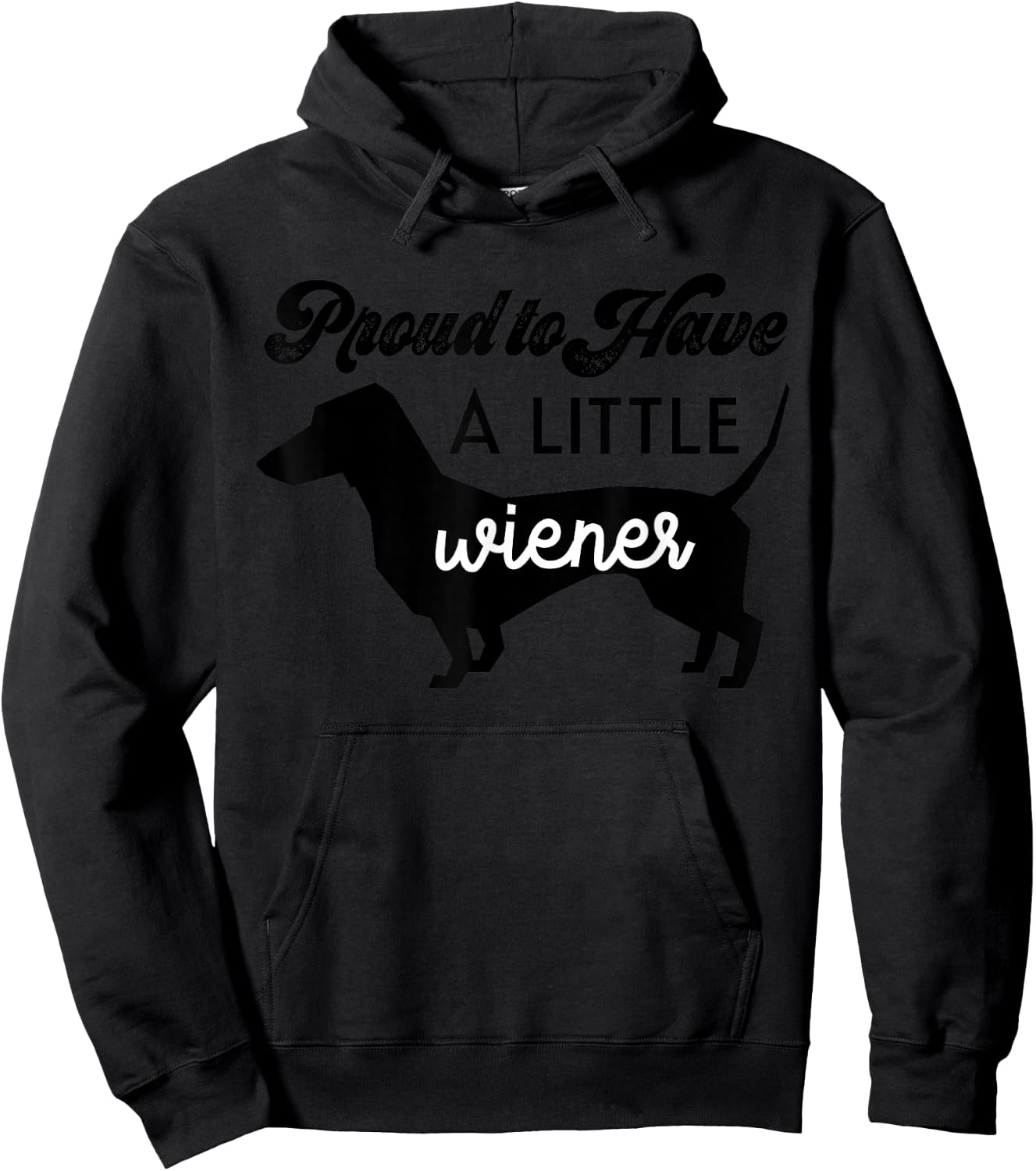 Funny Proud to Have a Little Weiner Doxie Dachshund Lover Women Hoodie - Hoodie | Black