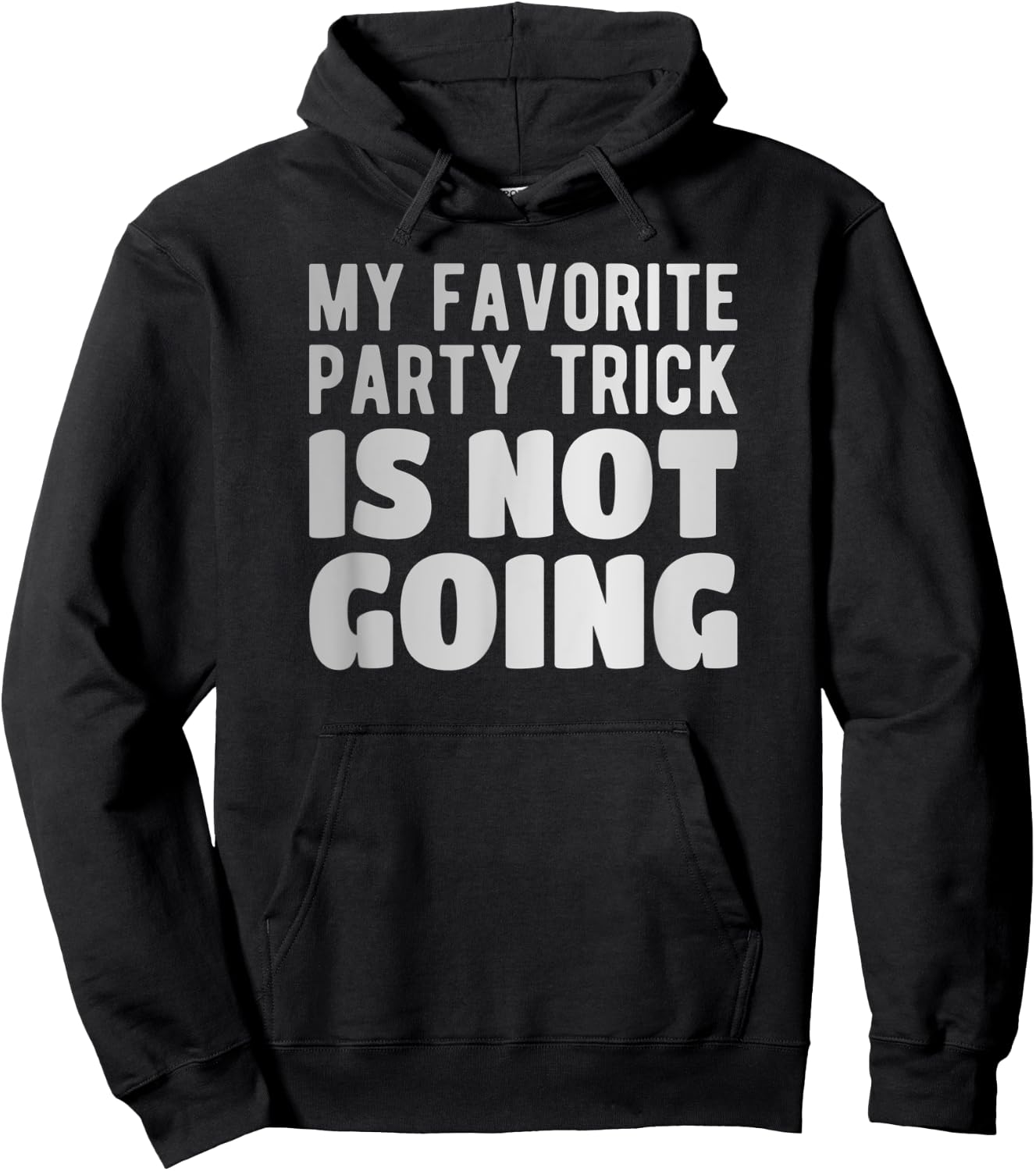 My favorite Party trick is not going Hoodie - Hoodie | Black