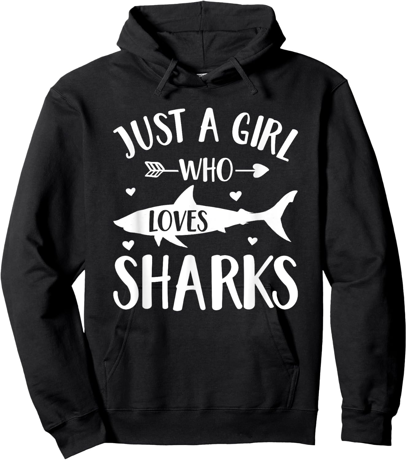 Shark Lover Gift Just A Girl Who Loves Sharks Hoodie - Hoodie | Black
