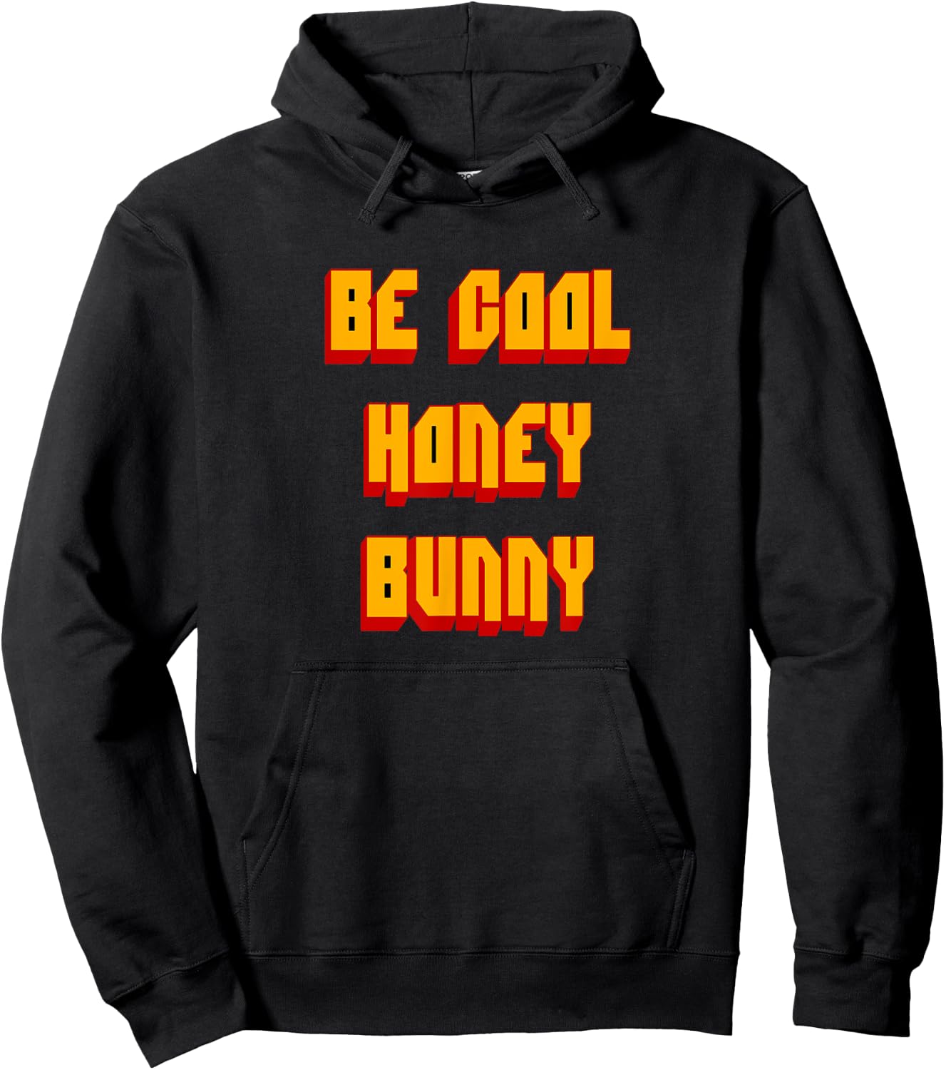 Be Cool Honey Bunny 90s Movie Hoodie - Hoodie | Black